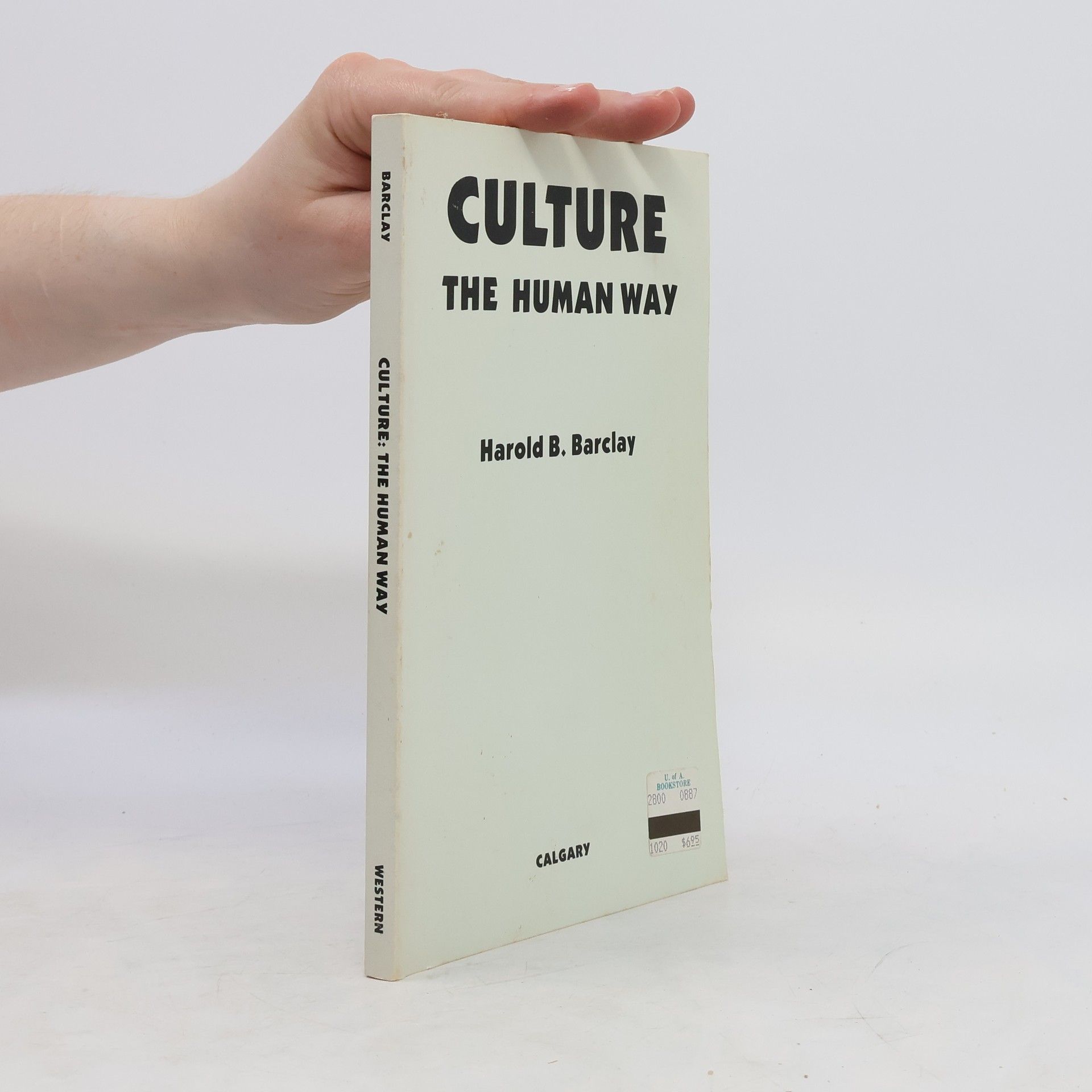 Harold B. Barclay Culture. The Human Way