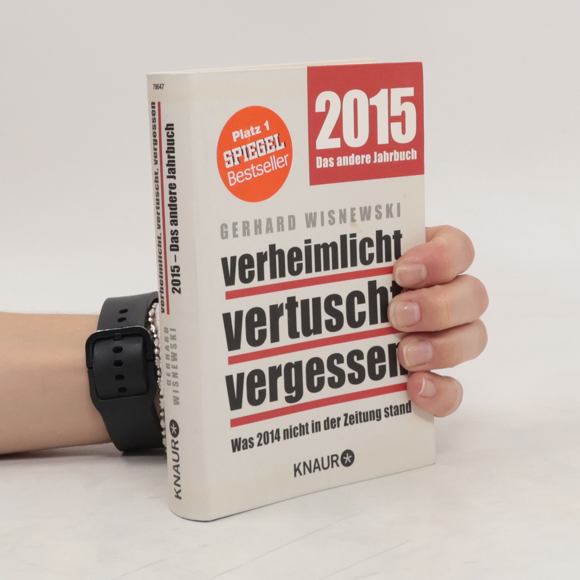 Gerhard Wisnewski 2015 Das andere Jahrbuch. Verheimlicht, vertuscht, vergessen. Was 2014 nicht in der Zeitung stand