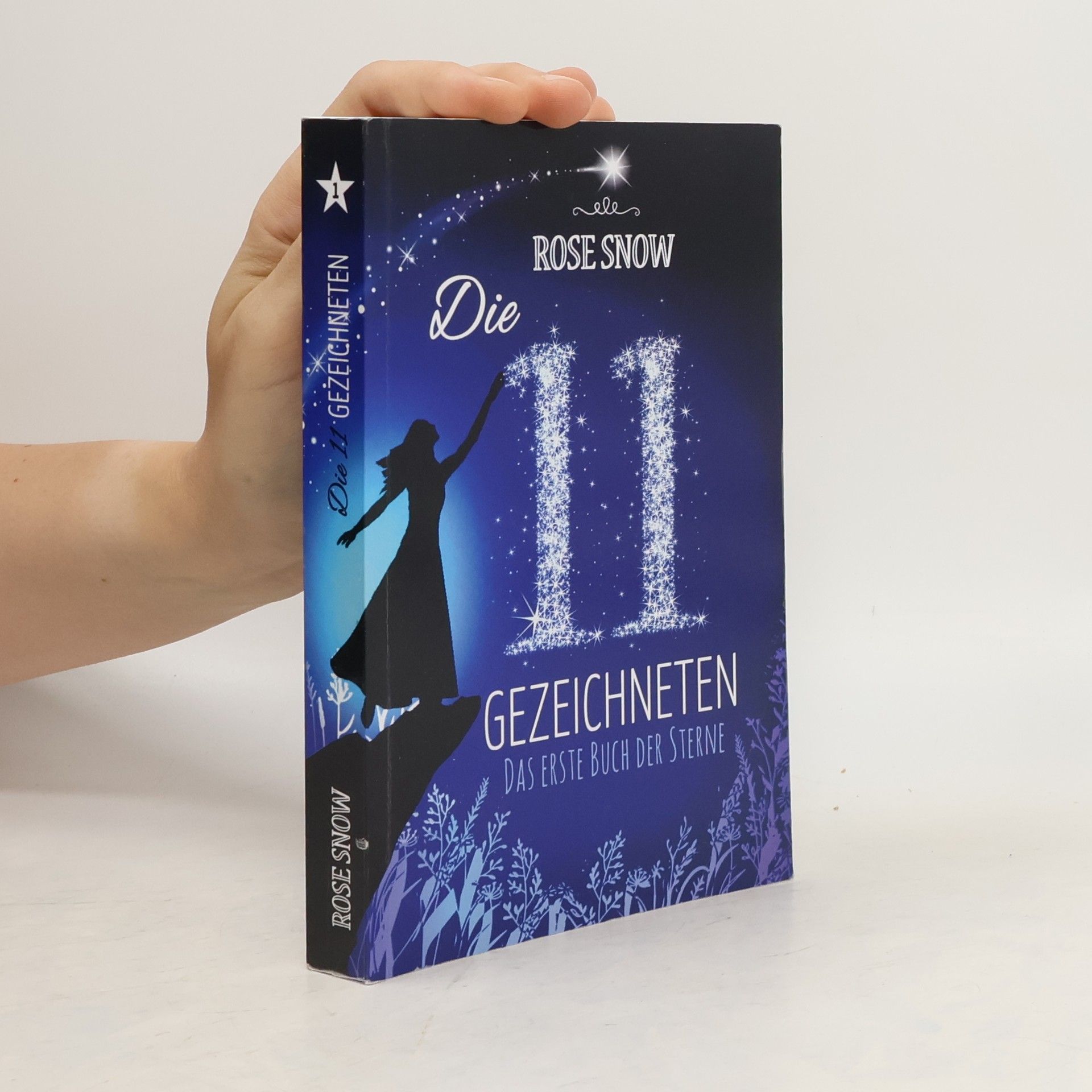 Rosie Snow Die 11 Gezeichneten. Band 1