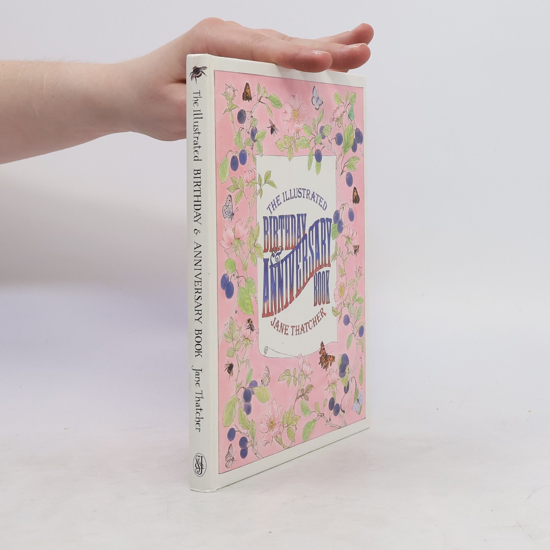Jane Thatcher The Illustrated Birthday & Anniversary Book