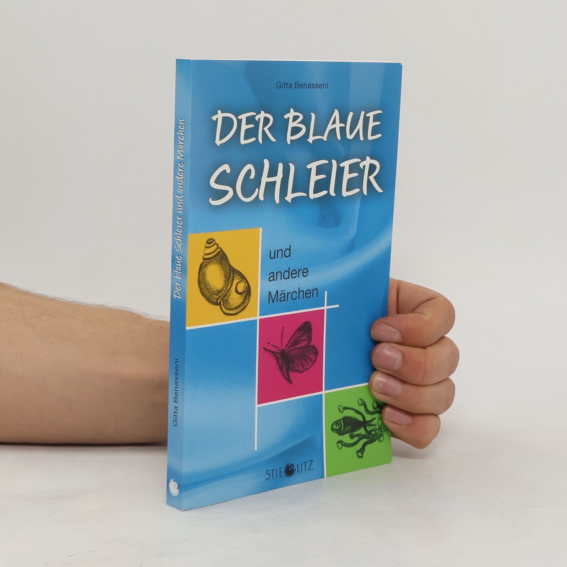 Gitta Benasseni Der blaue Schleier und andere Märchen