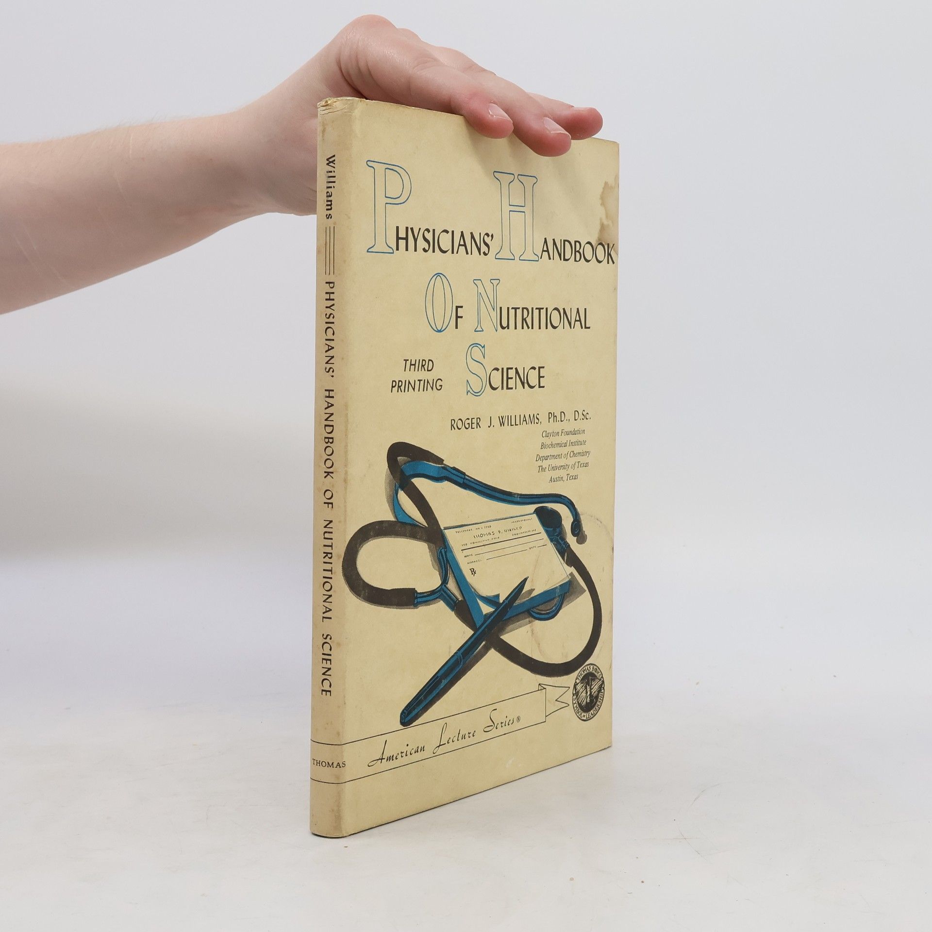 John Rogers Williams Physicians' Handbook of Nutritional Science
