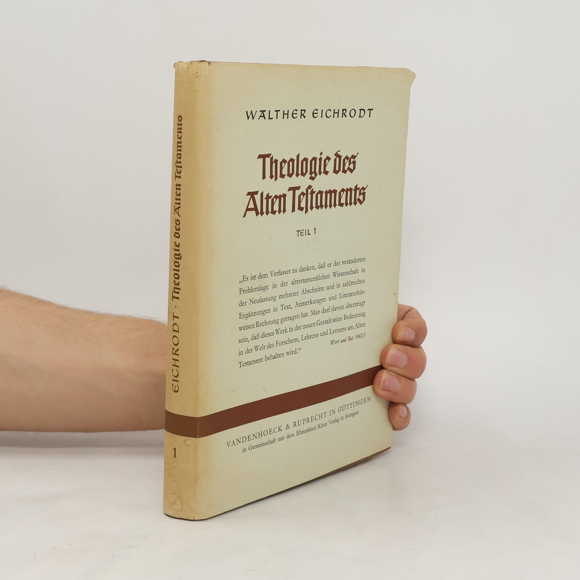 Walther Eichrodt Theologie des Alten Testaments. Teil 1