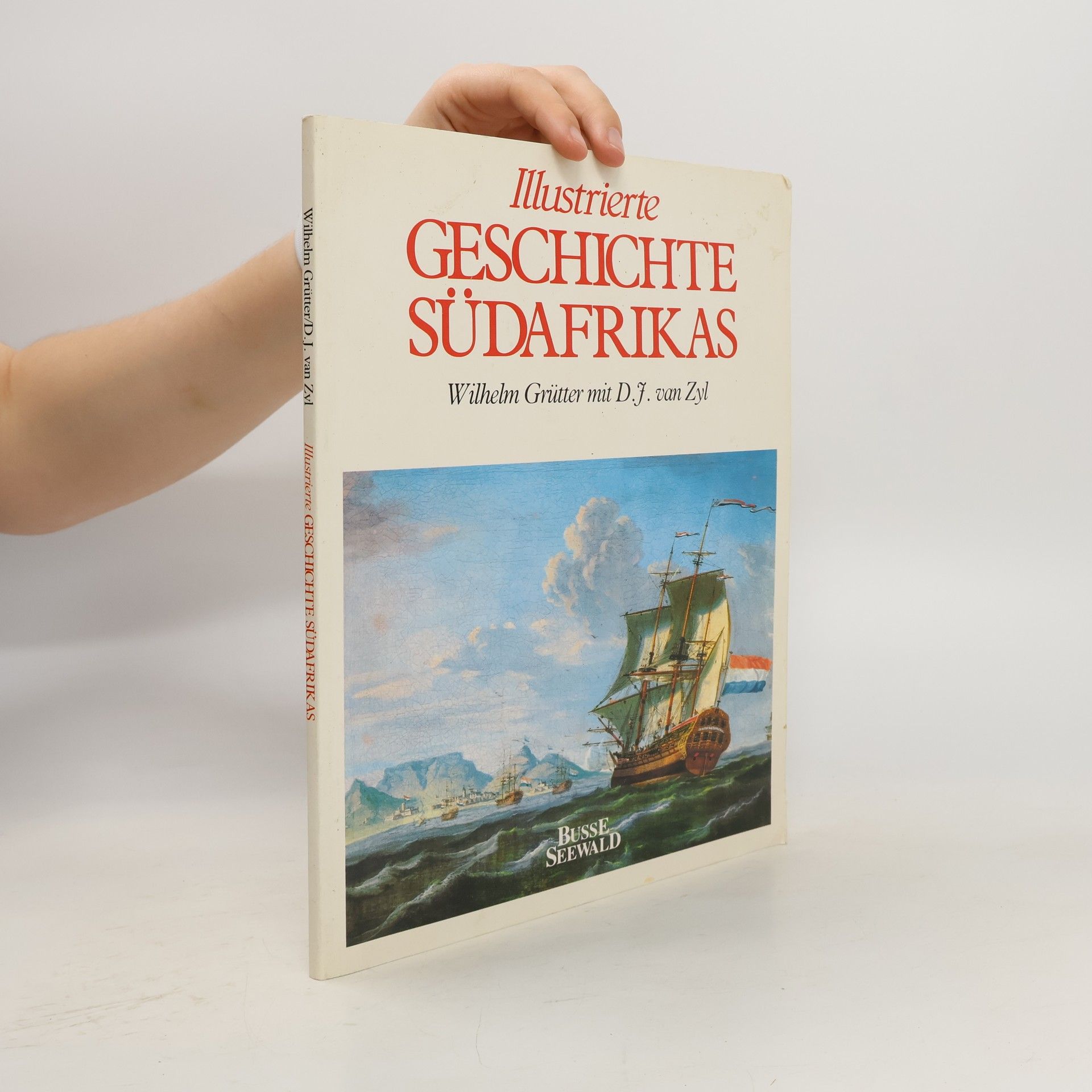 Wilhelm Grütter Illustrierte Geschichte Südafrikas
