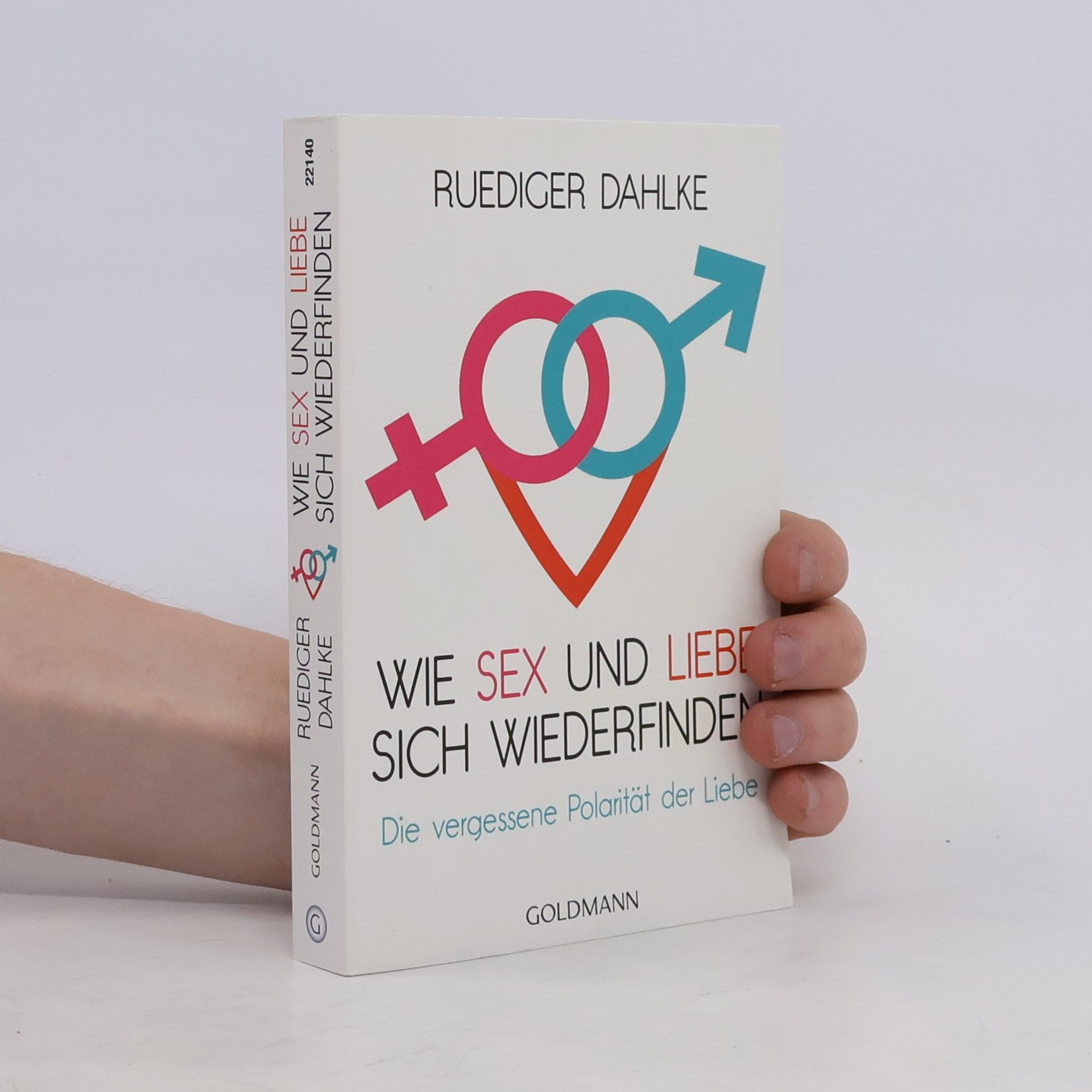 Ruediger Dahlke Wie Sex und Liebe sich wieder finden