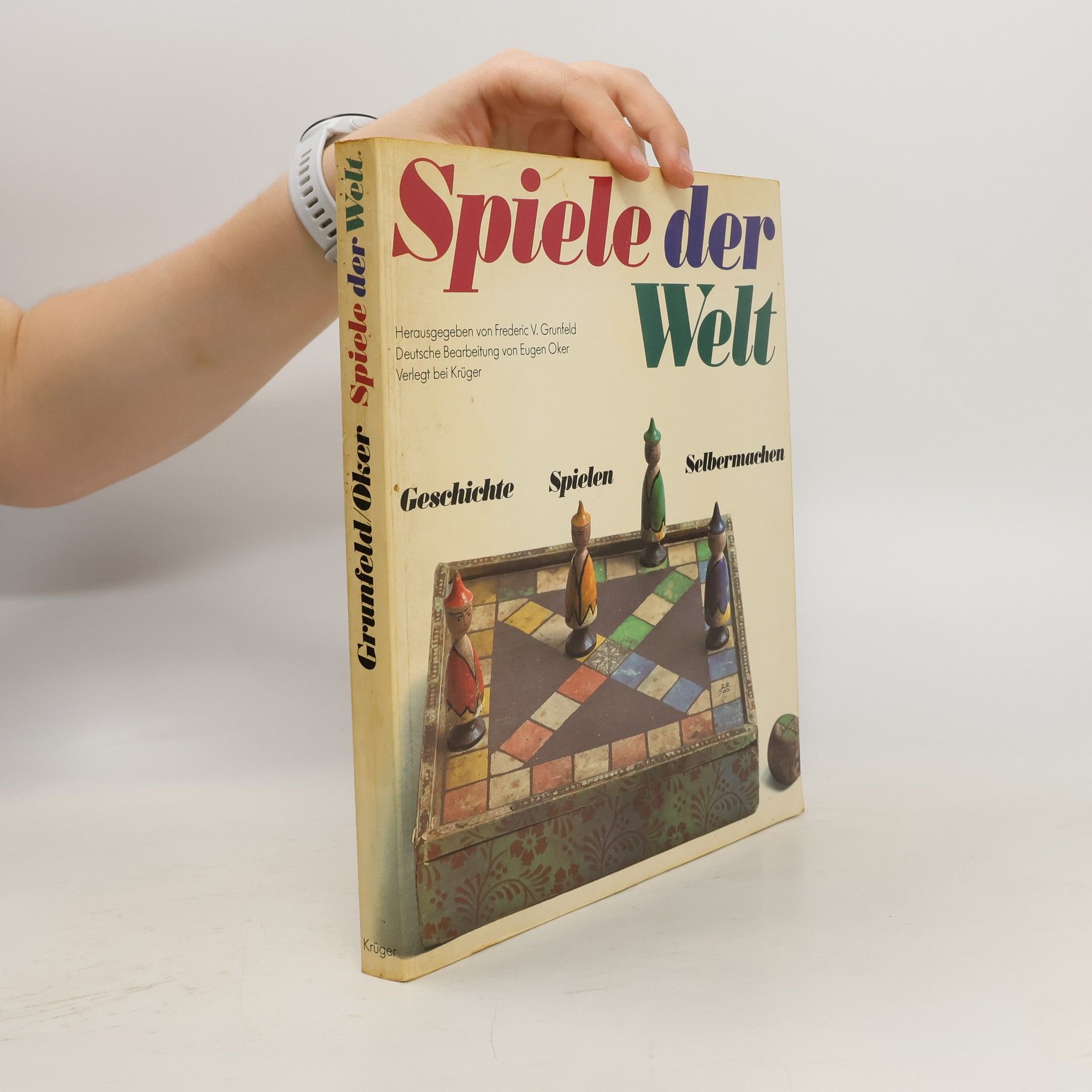Frederic V. Grunfeld Spiele der Welt