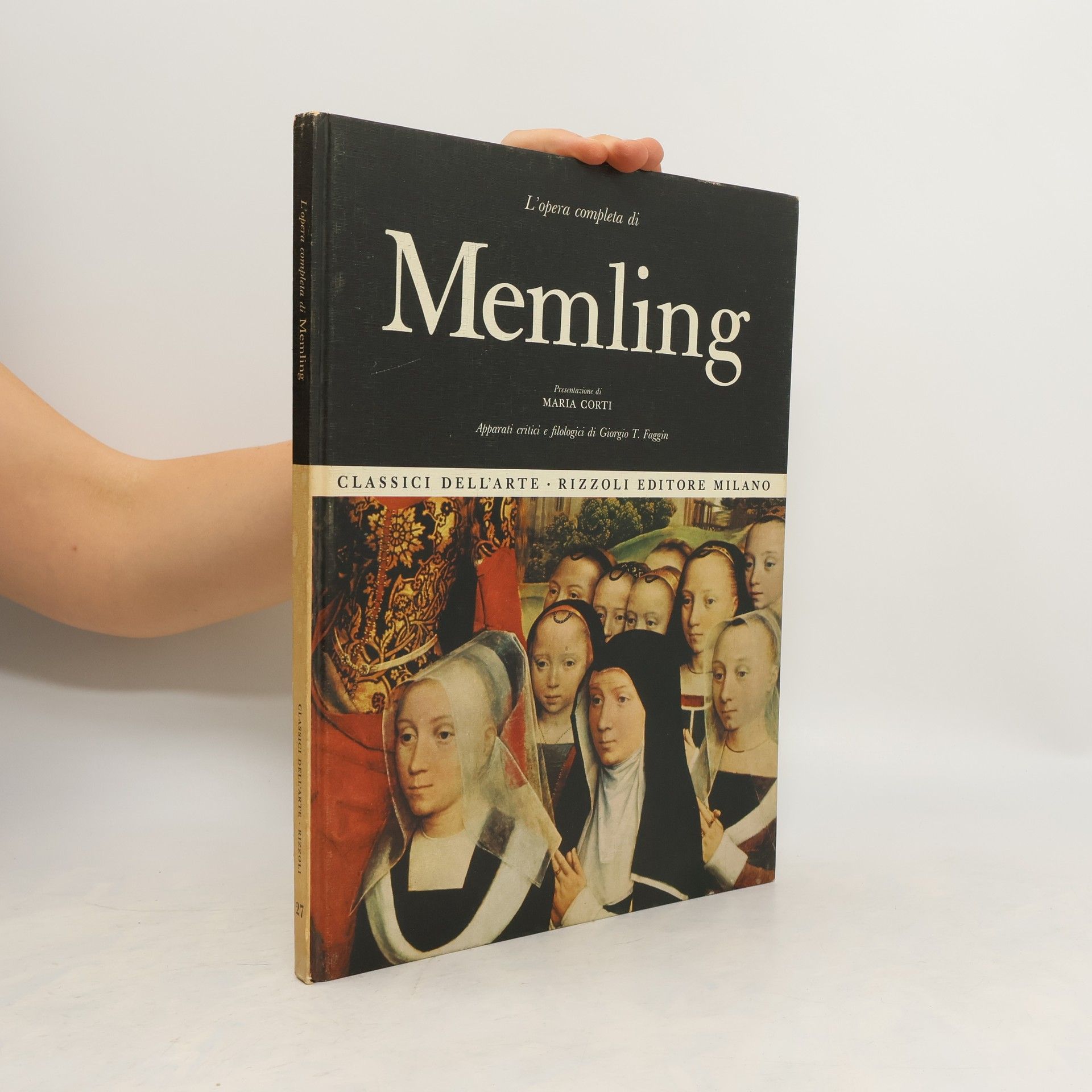 Giorgio Faggin L'opera completa di Memling