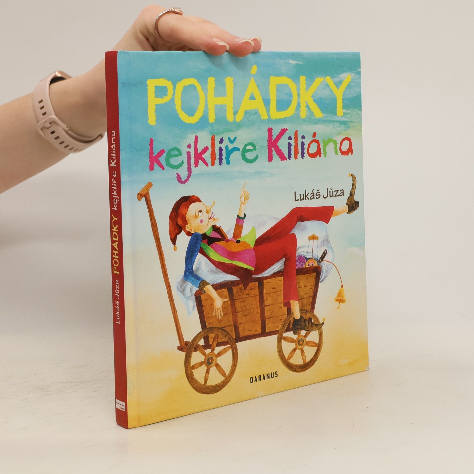 Lukáš Jůza Pohádky kejklíře Kiliána