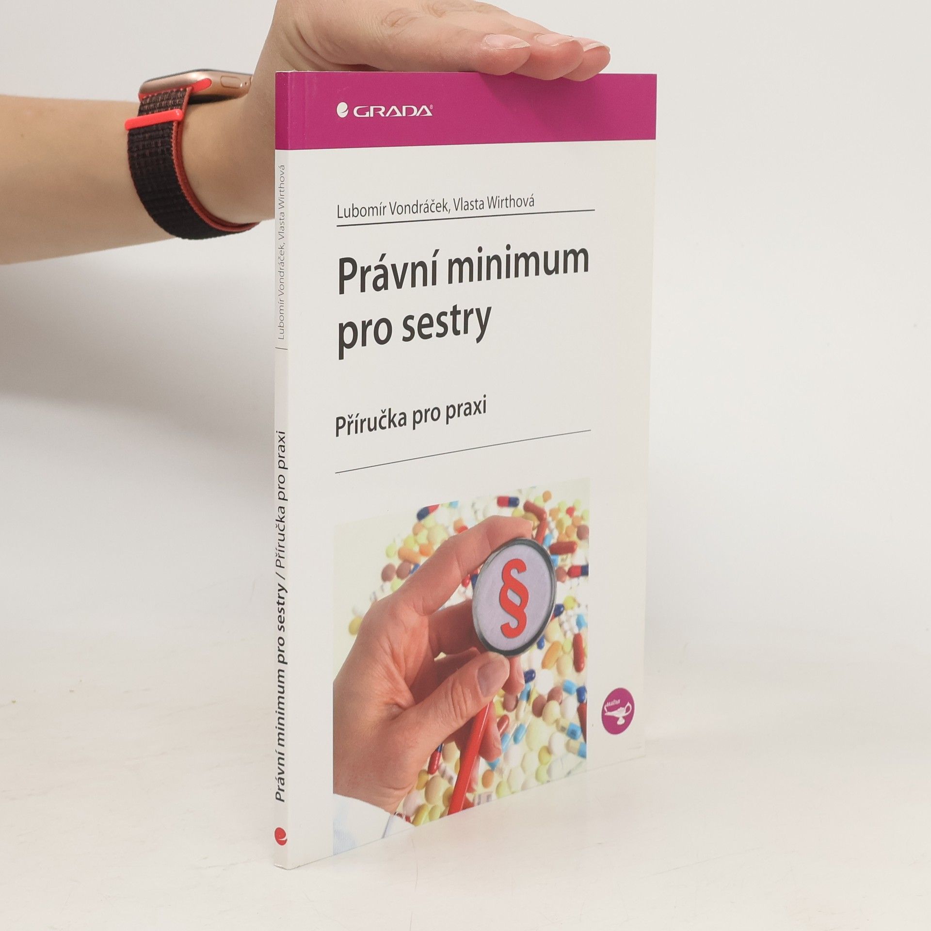 Lubomír Vondráček Právní minimum pro sestry : příručka pro praxi