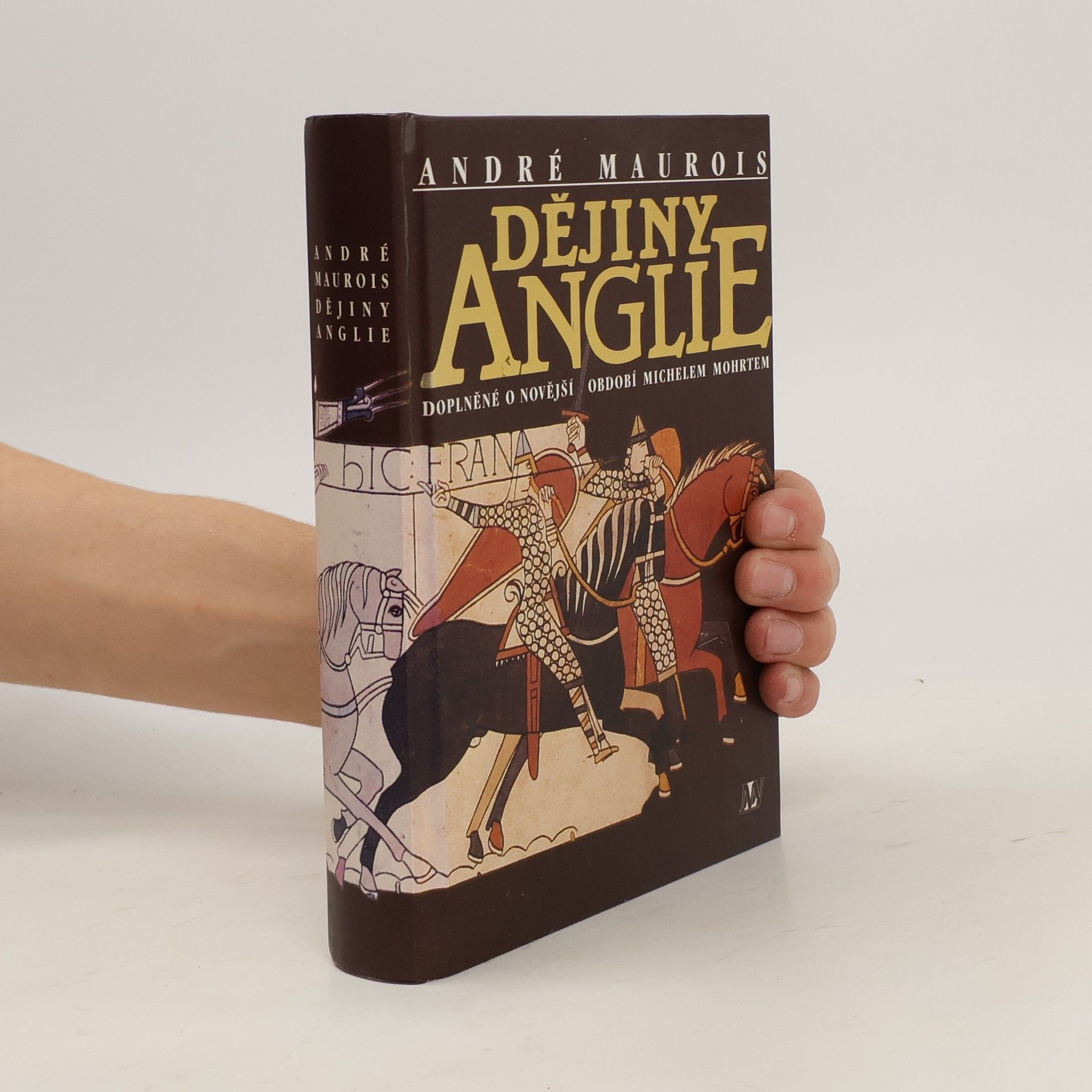 André Maurois Dějiny Anglie : doplněné o novější období Michelem Mohrtem