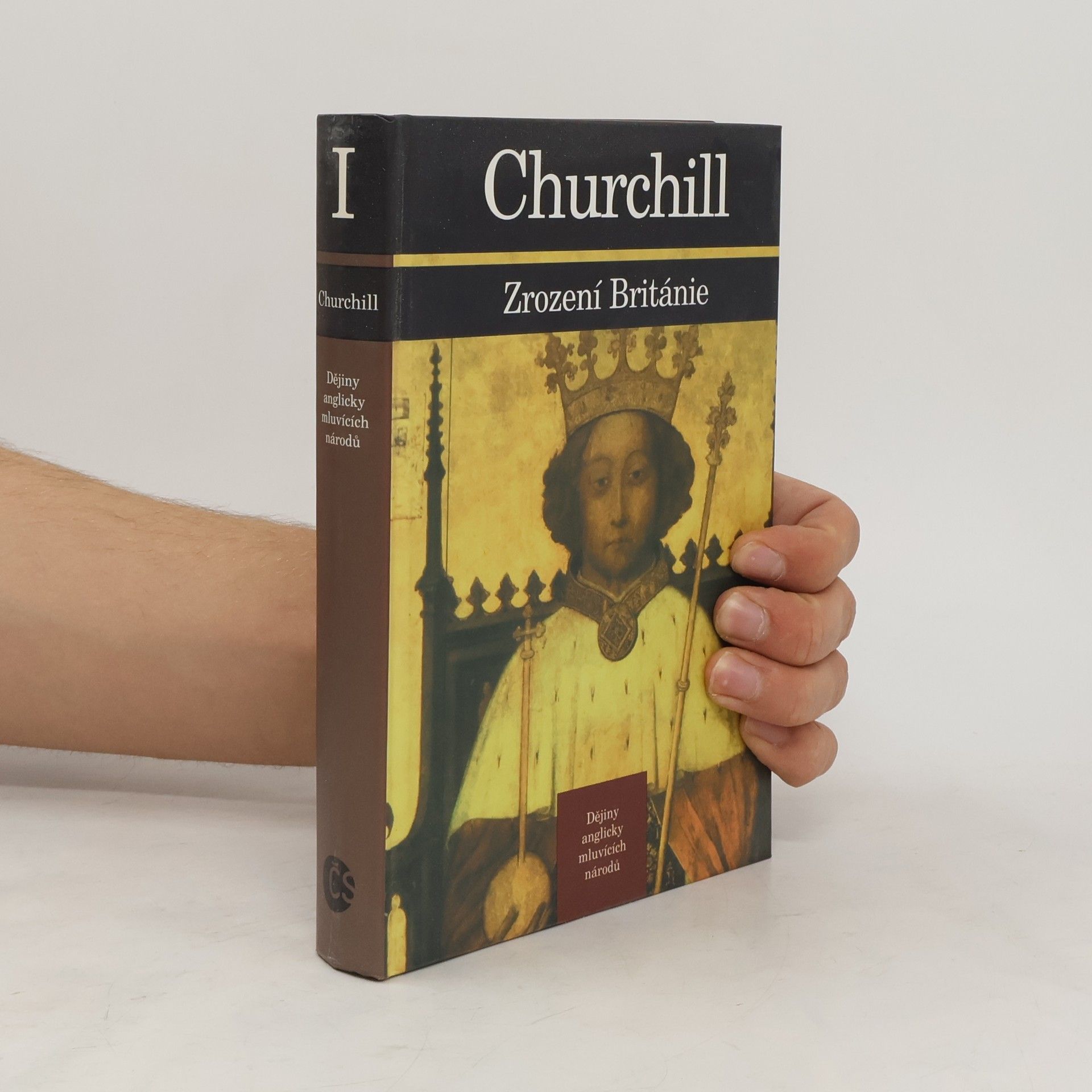 Winston Churchill Dějiny anglicky mluvících národů 1. Zrození Británie