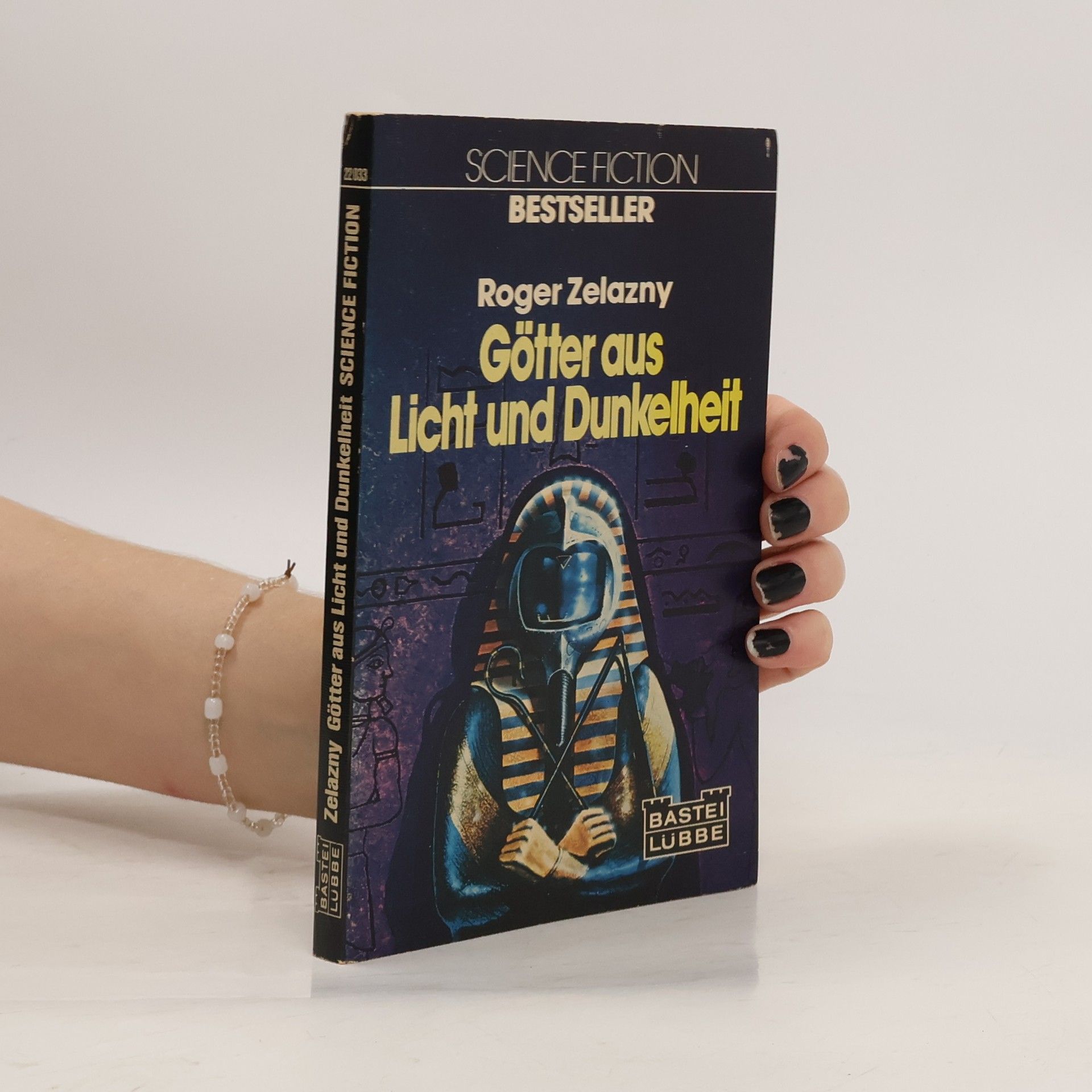 Roger Zelazny Götter aus Licht und Dunkelheit.