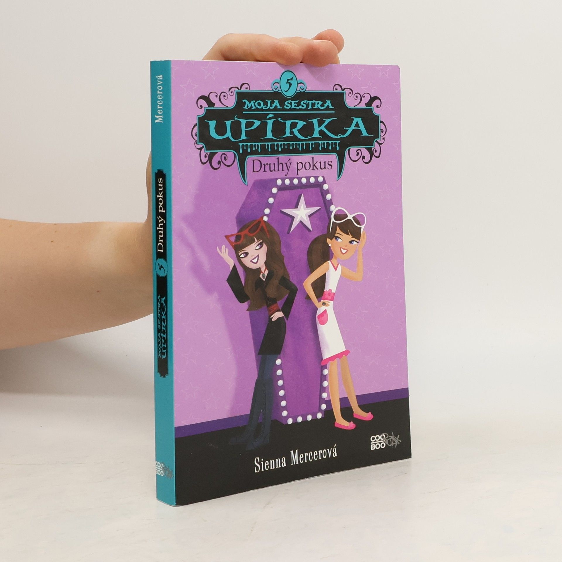 Sienna Mercer Moja sestra upírka. Druhý pokus