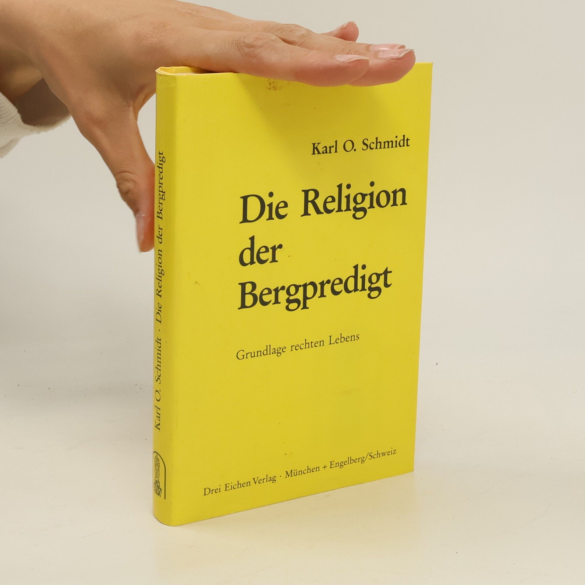 K. O. Schmidt Die Religion der Bergpredigt