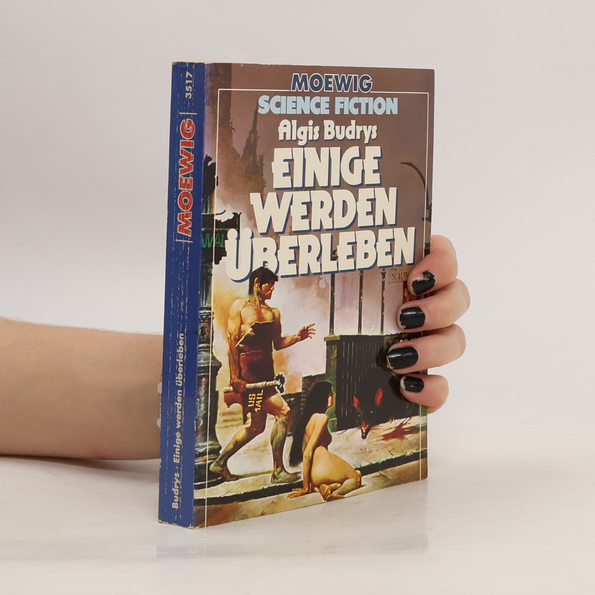 Algis Budrys Einige werden überleben