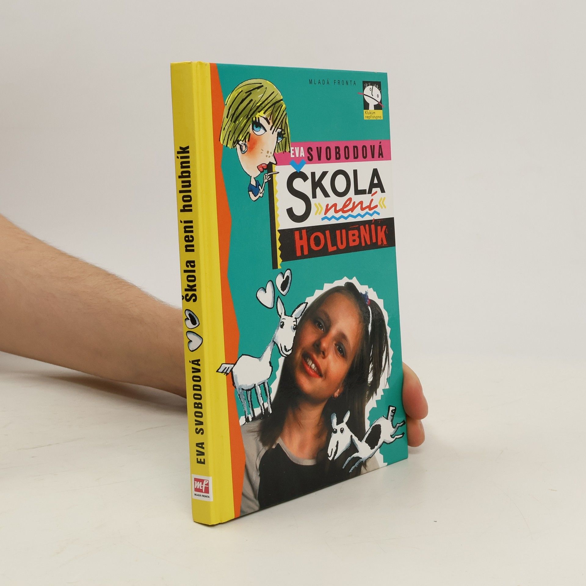 Eva Svobodová Škola není holubník