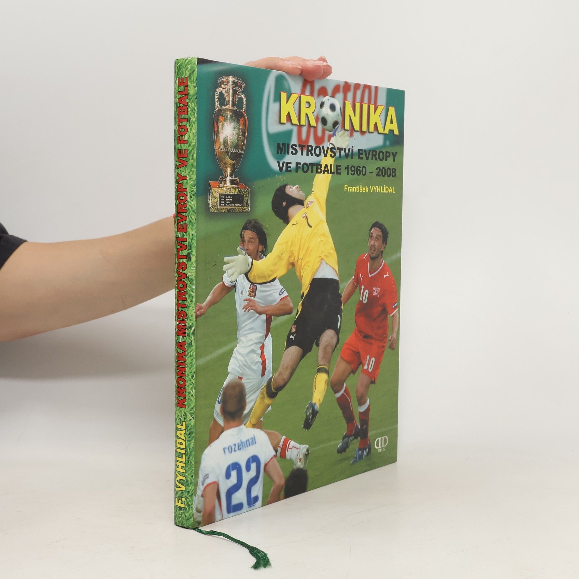 František Vyhlídal Kronika mistrovství Evropy ve fotbale 1960-2008