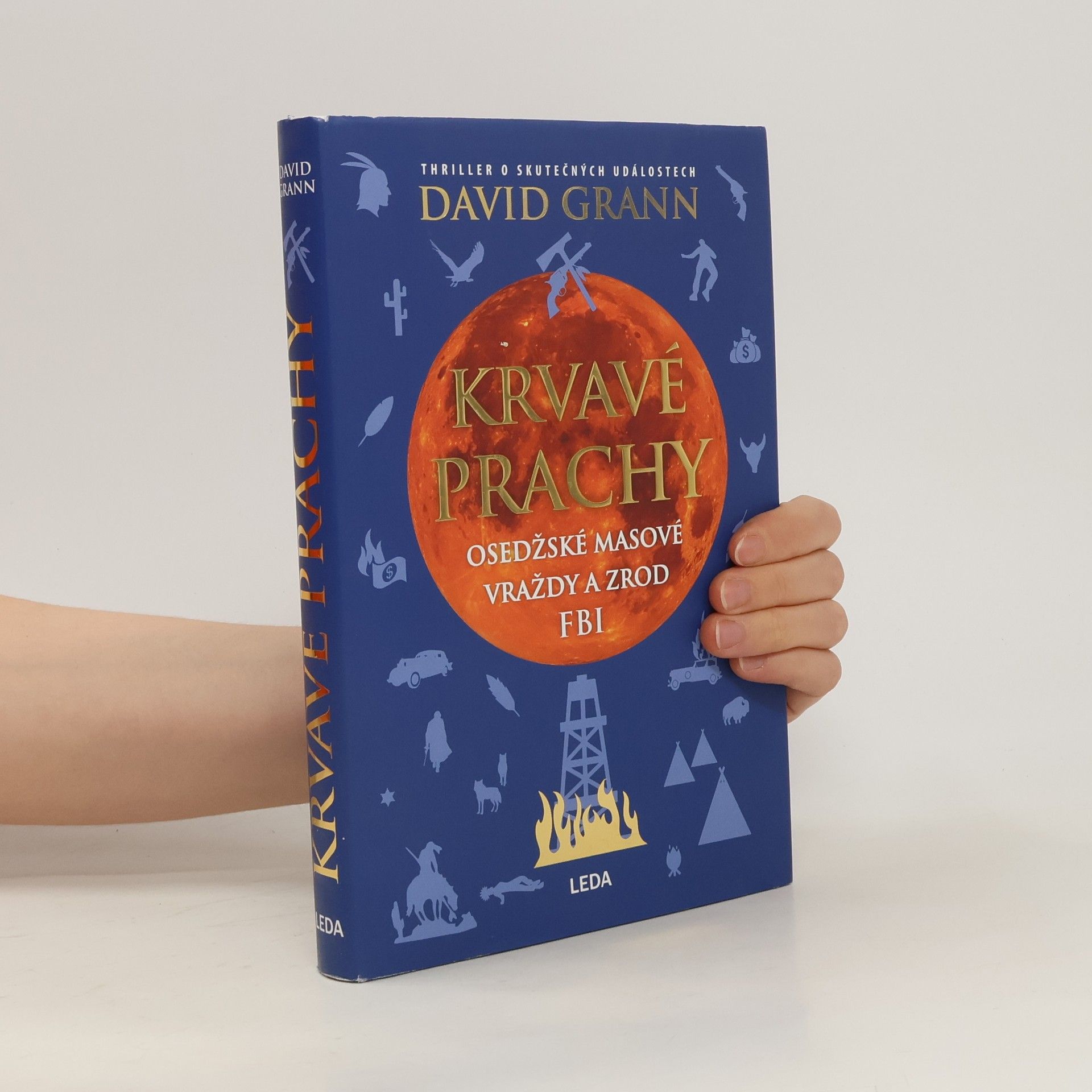 David Grann Krvavé prachy. Osedžské masové vraždy a zrod FBI
