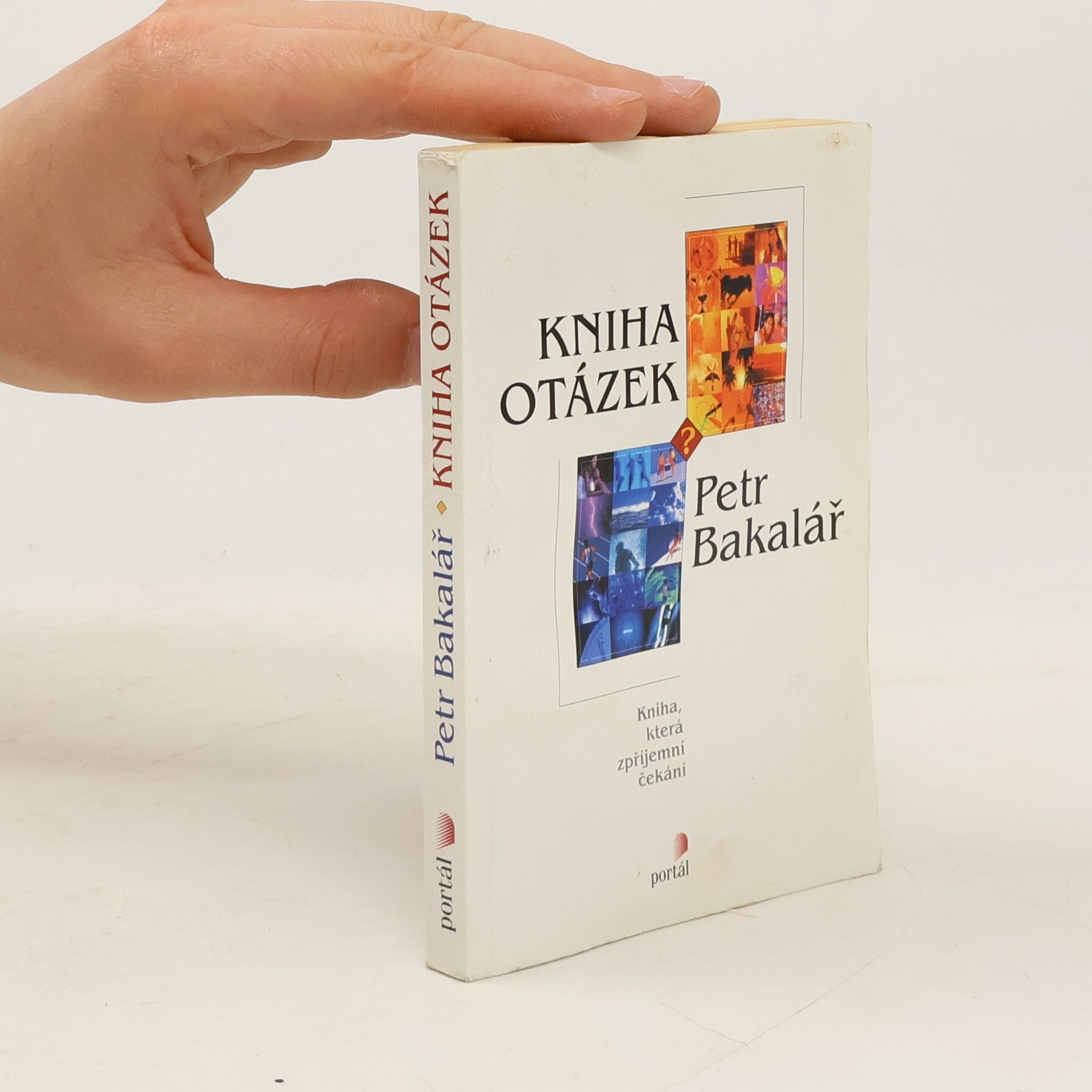 Petr Bakalář Kniha otázek: Kniha, která zpříjemní čekání
