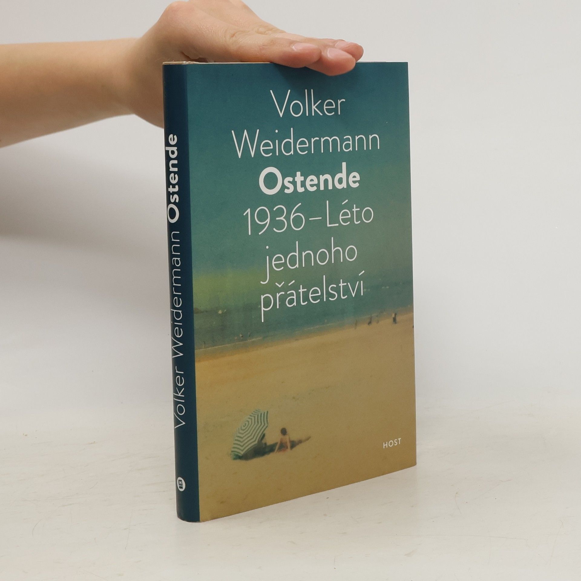 Volker Weidermann Ostende. 1936 – Léto jednoho přátelství