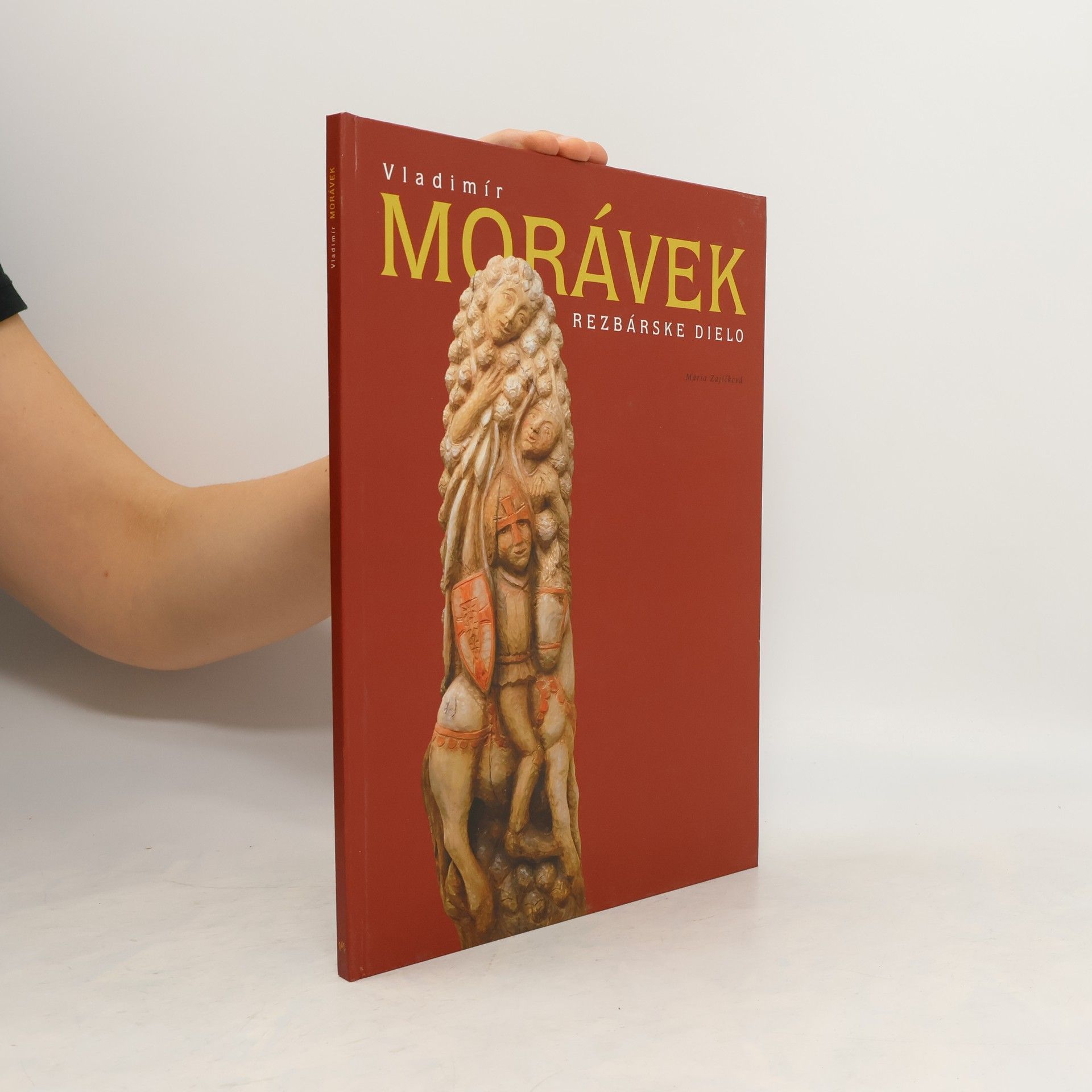 Mária Zajíčková Vladimír Morávek rezbárske dielo