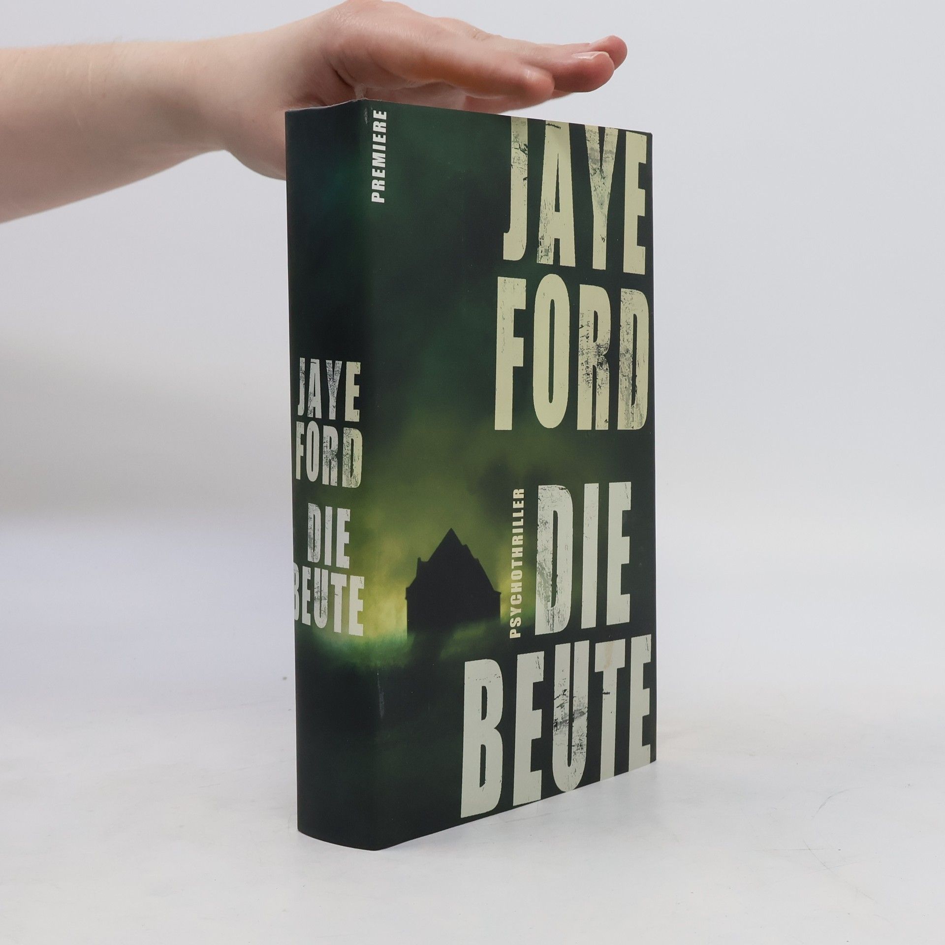 Jaye Ford Die Beute