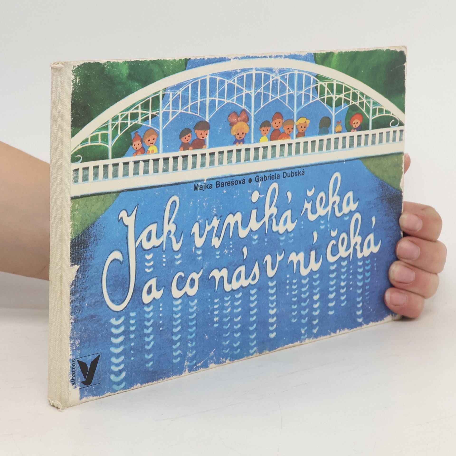 Majka Barešová Jak vzniká řeka a co nás v ní čeká