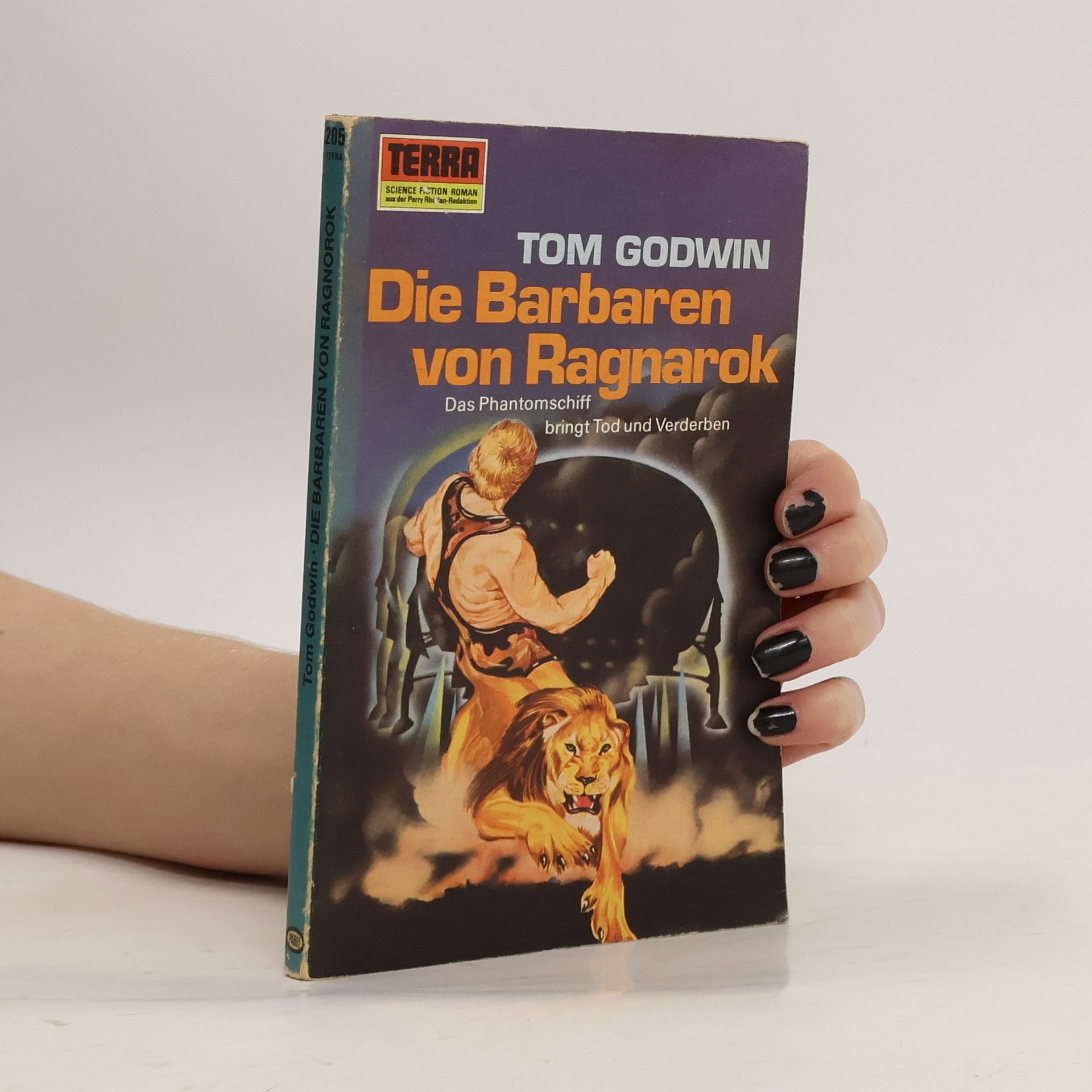 Tom Godwin Die Barbaren von Ragnarok