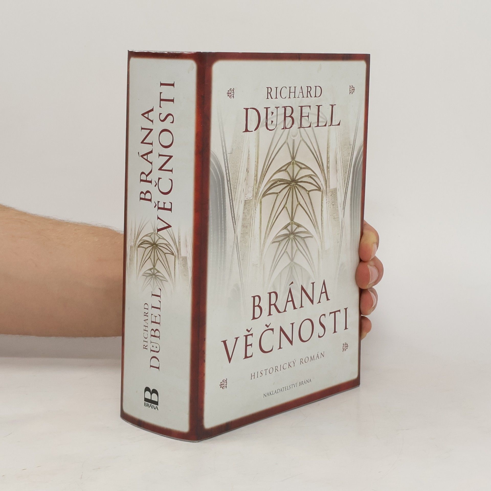 Richard Dübell Brána věčnosti
