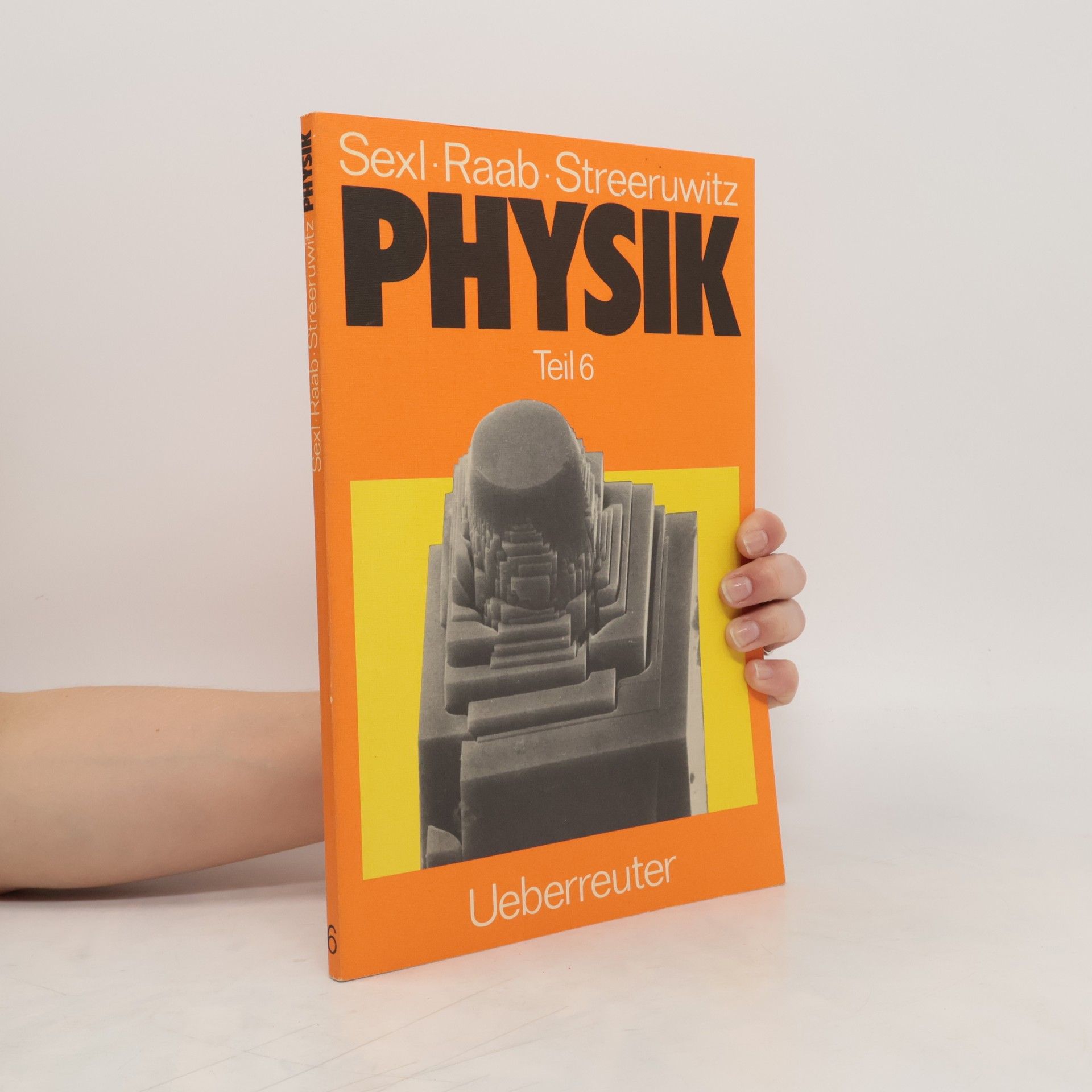 Roman Sexl Physik. Teil 6