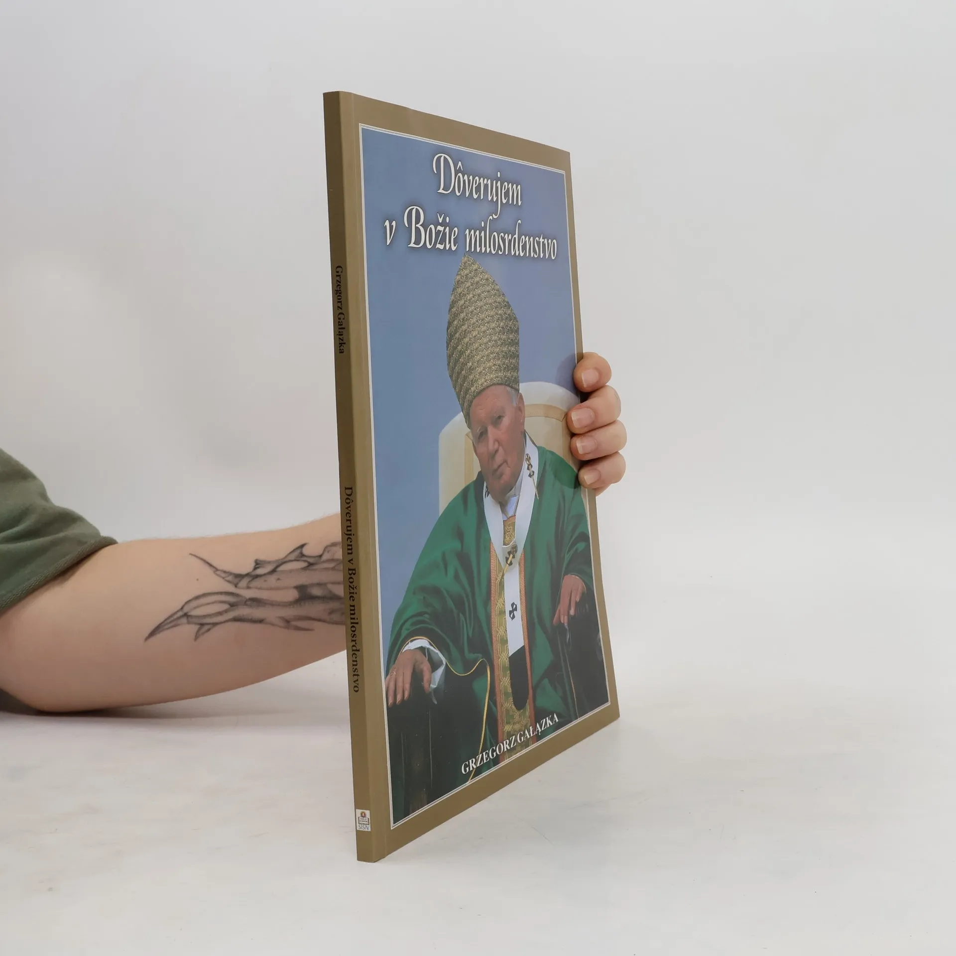 Dôverujem v Božie milosrdenstvo | Grzegorz Gałązka | Slovaque | Livre