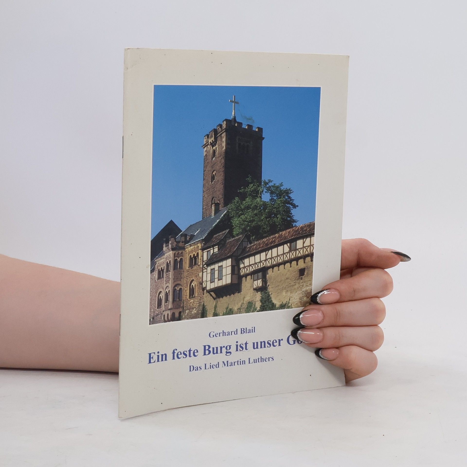 Gerhard Blail Ein feste Burg ist unser Gott