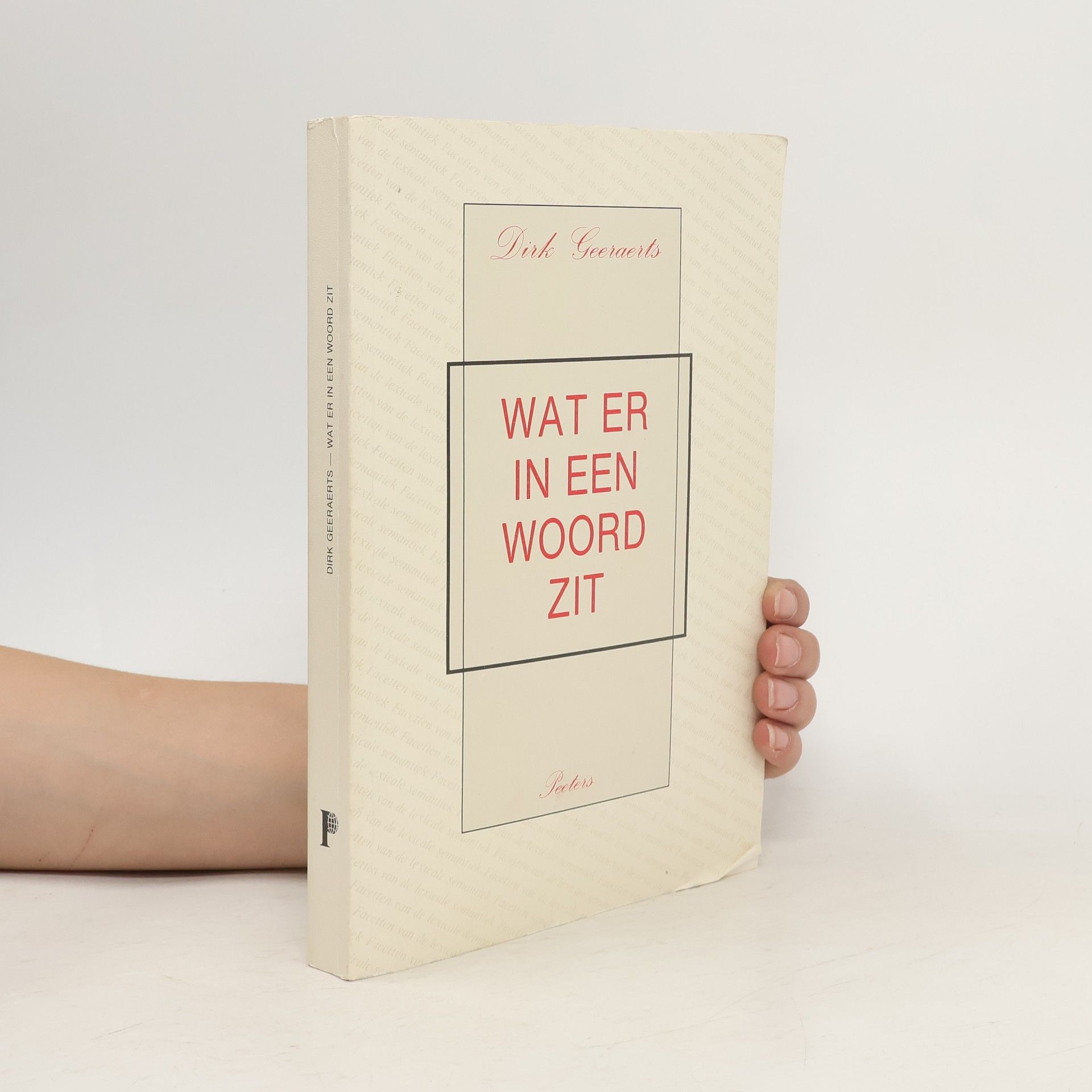 Dirk Geeraerts Wat er in een woord zit