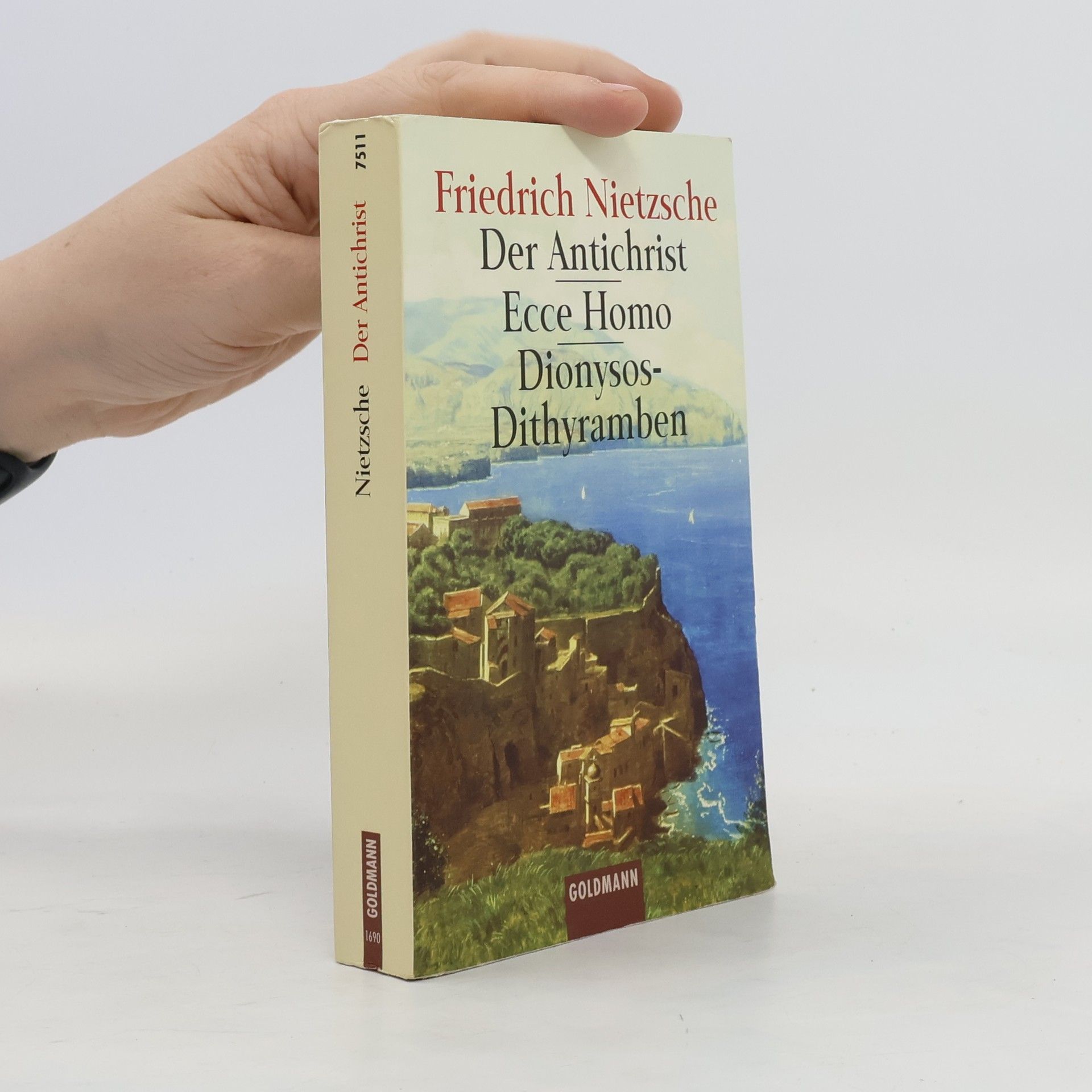 Friedrich Nietzsche Der Antichrist : Ecce Homo : Dionysos-Dithyramben