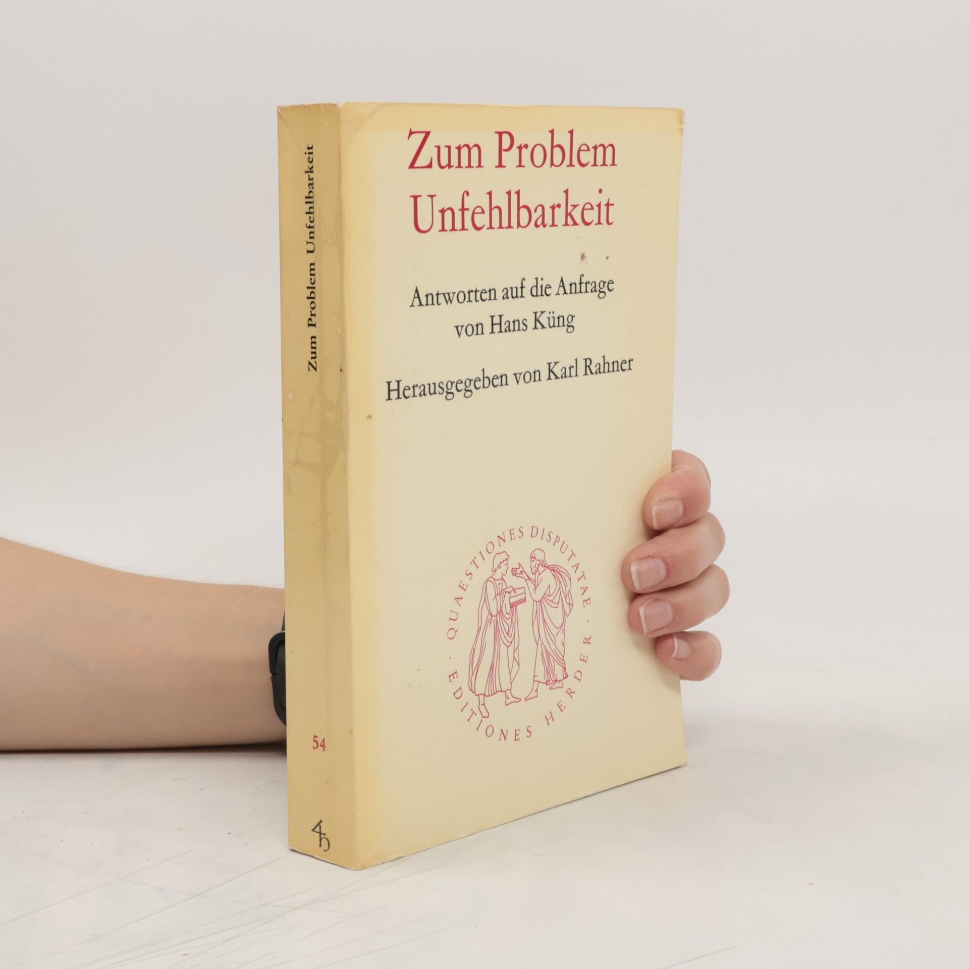 Karl Rahner Zum Problem Unfehlbarkeit : Antworten auf die Anfrage von Hans Küng