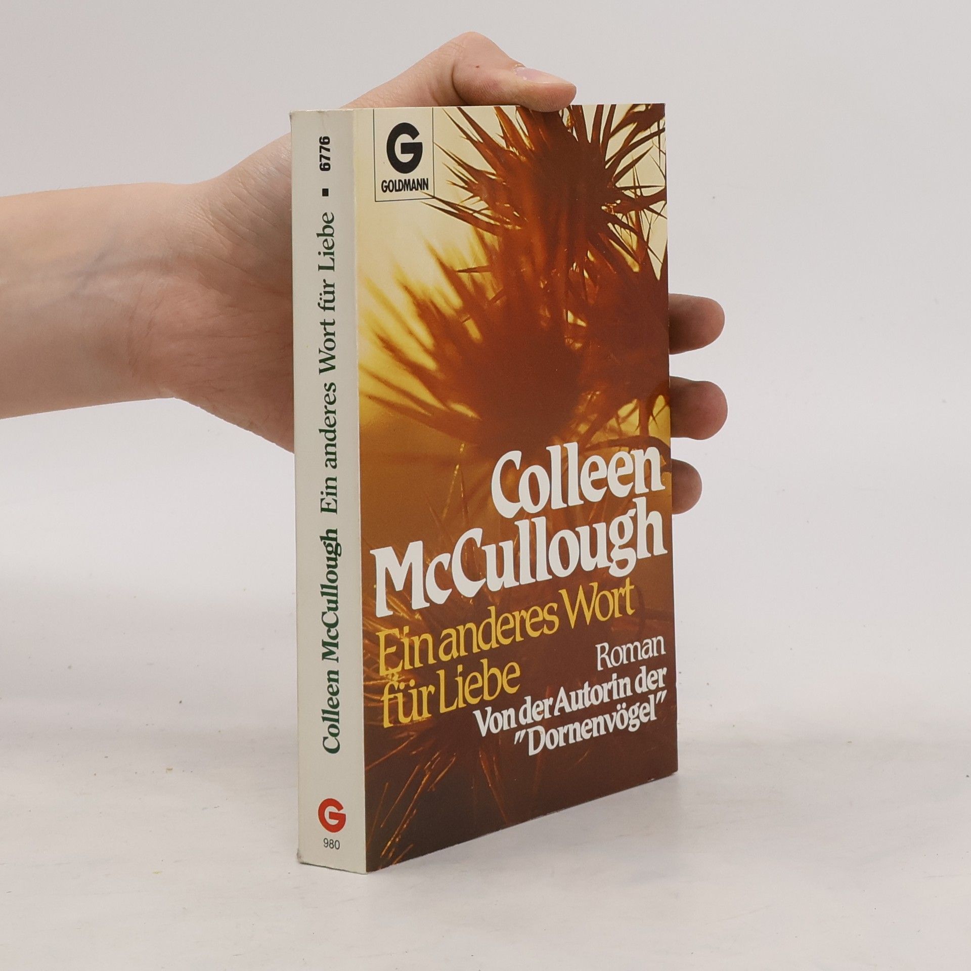 Colleen McCullough Ein anderes Wort für Liebe