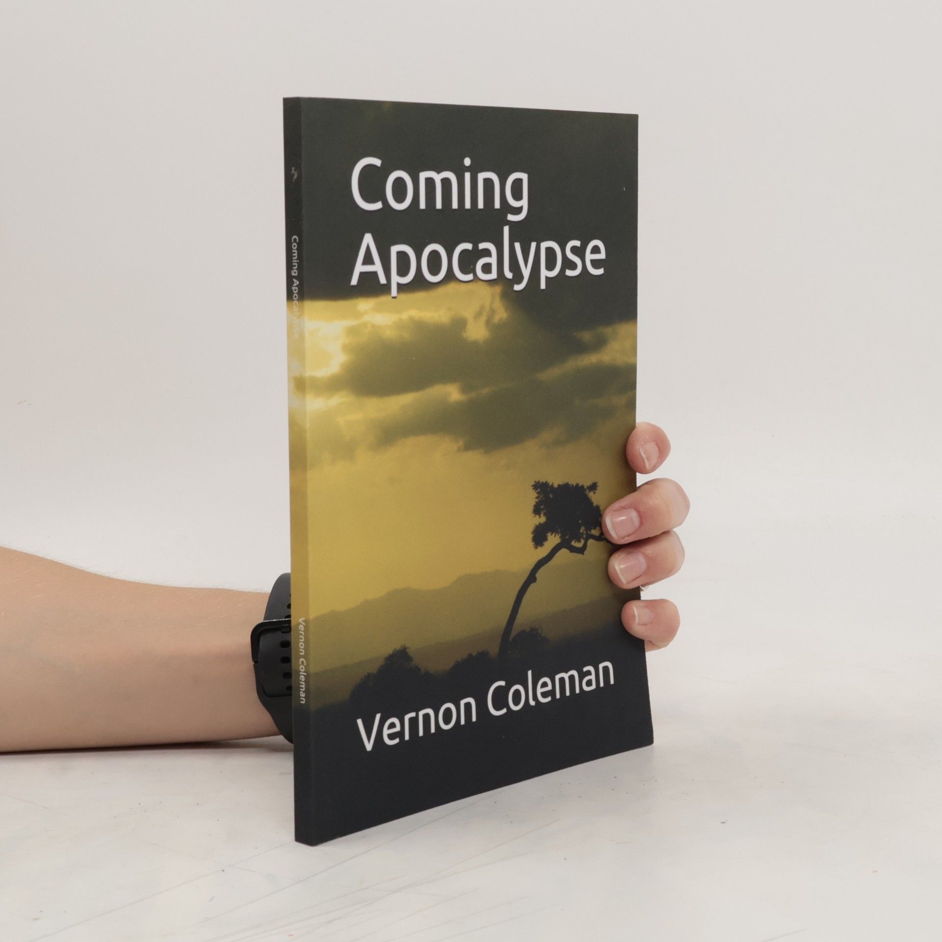 Vernon Coleman Coming Apocalypse