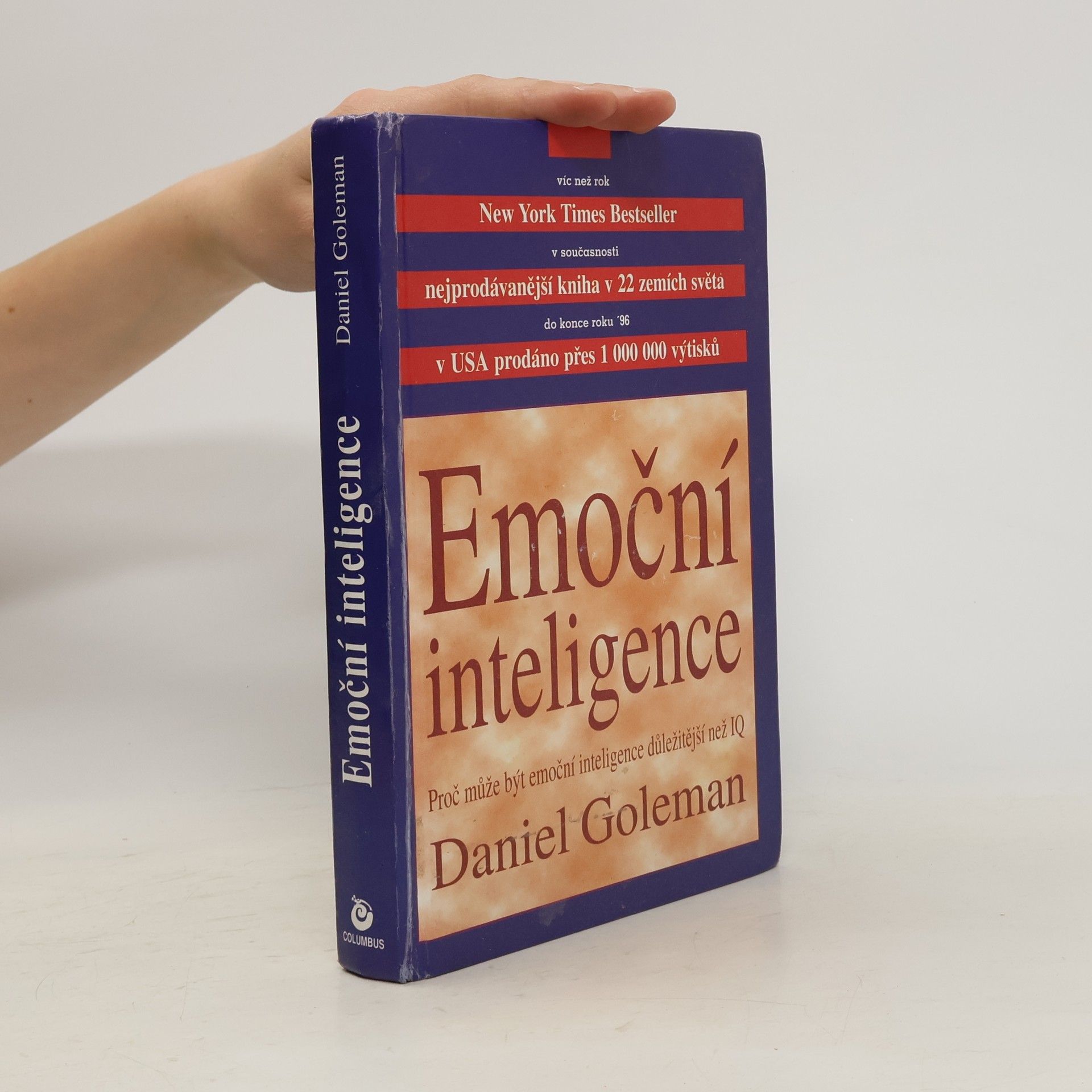 Daniel Goleman Emoční inteligence. Proč může být emoční inteligence důležitější než IQ