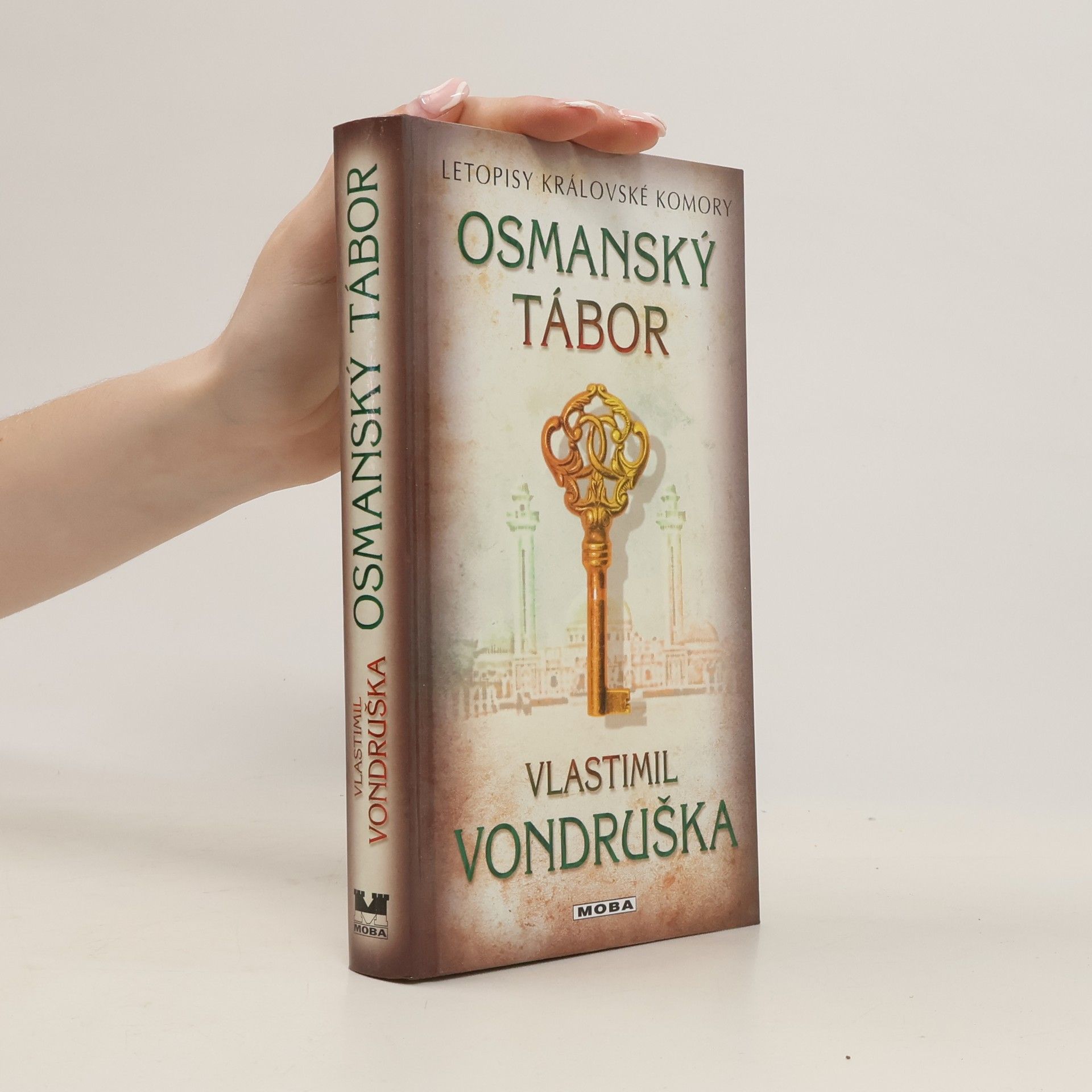 Vlastimil Vondruška Letopisy královské komory. Osmanský tábor
