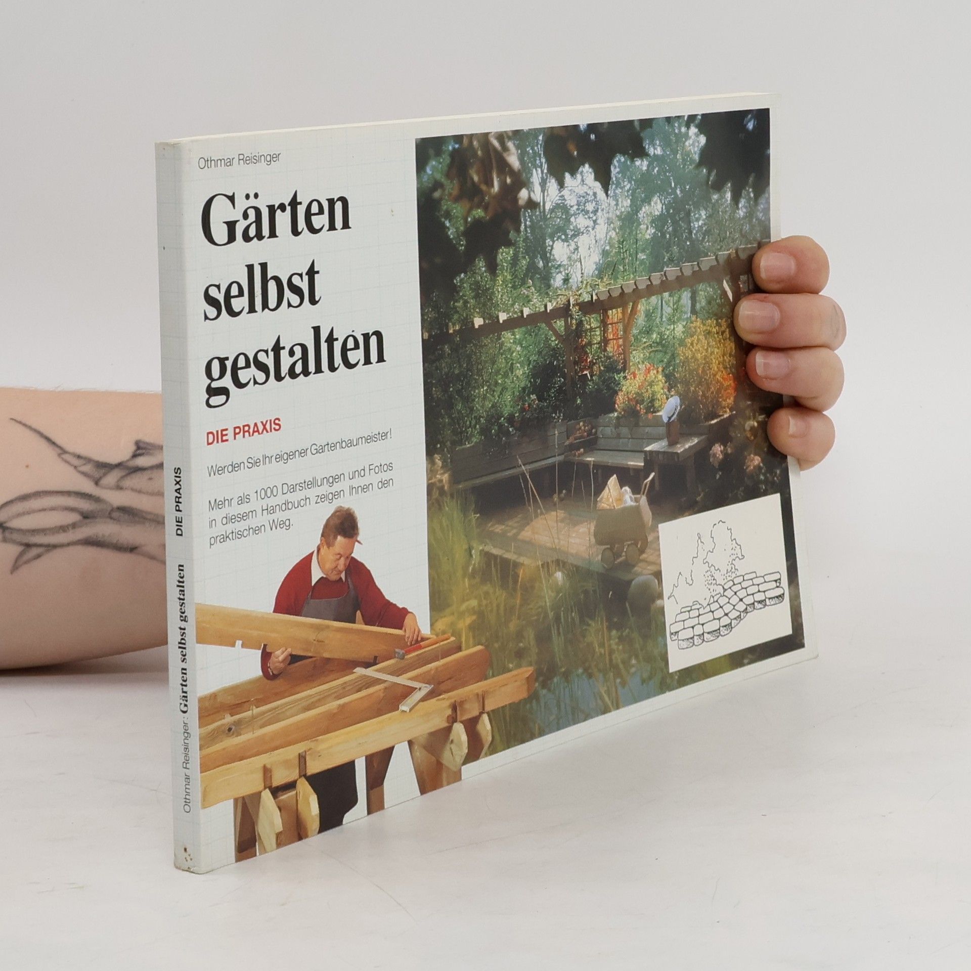 Othmar Reisinger Gärten selbst gestalten. Die Praxis