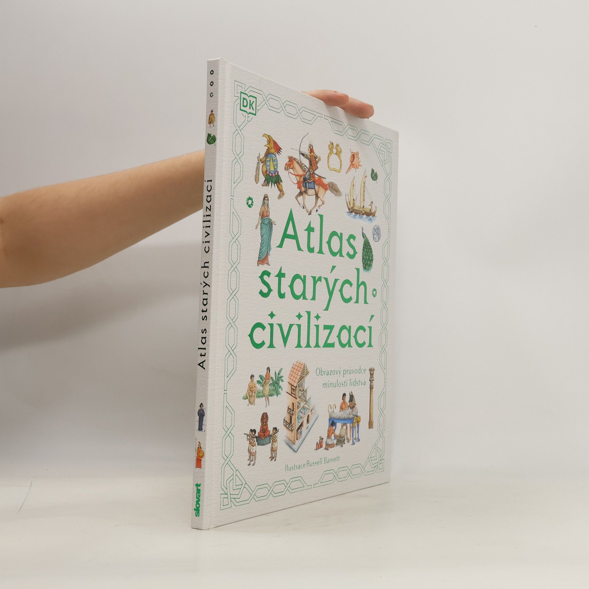 Anne Millard Atlas starých civilizací: Obrazový průvodce minulosti lidstva