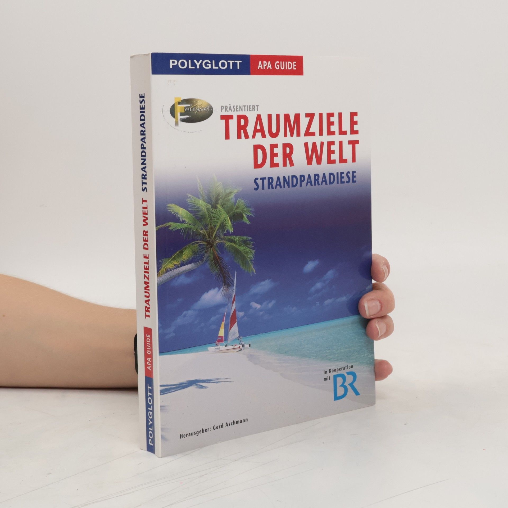 Wolfgang Rössig Traumziele der Welt: Strandparadiese