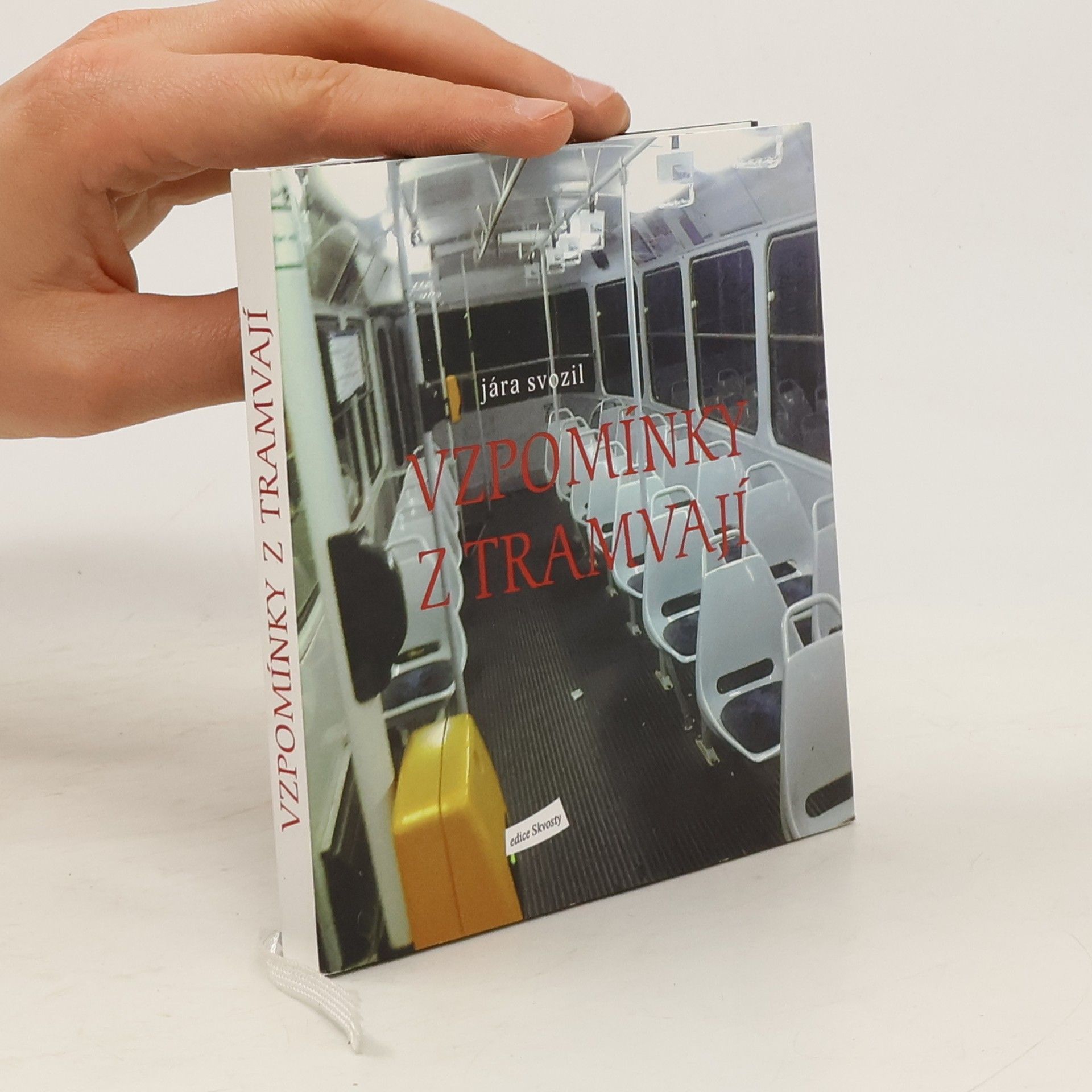 Jára Svozil Vzpomínky z tramvají