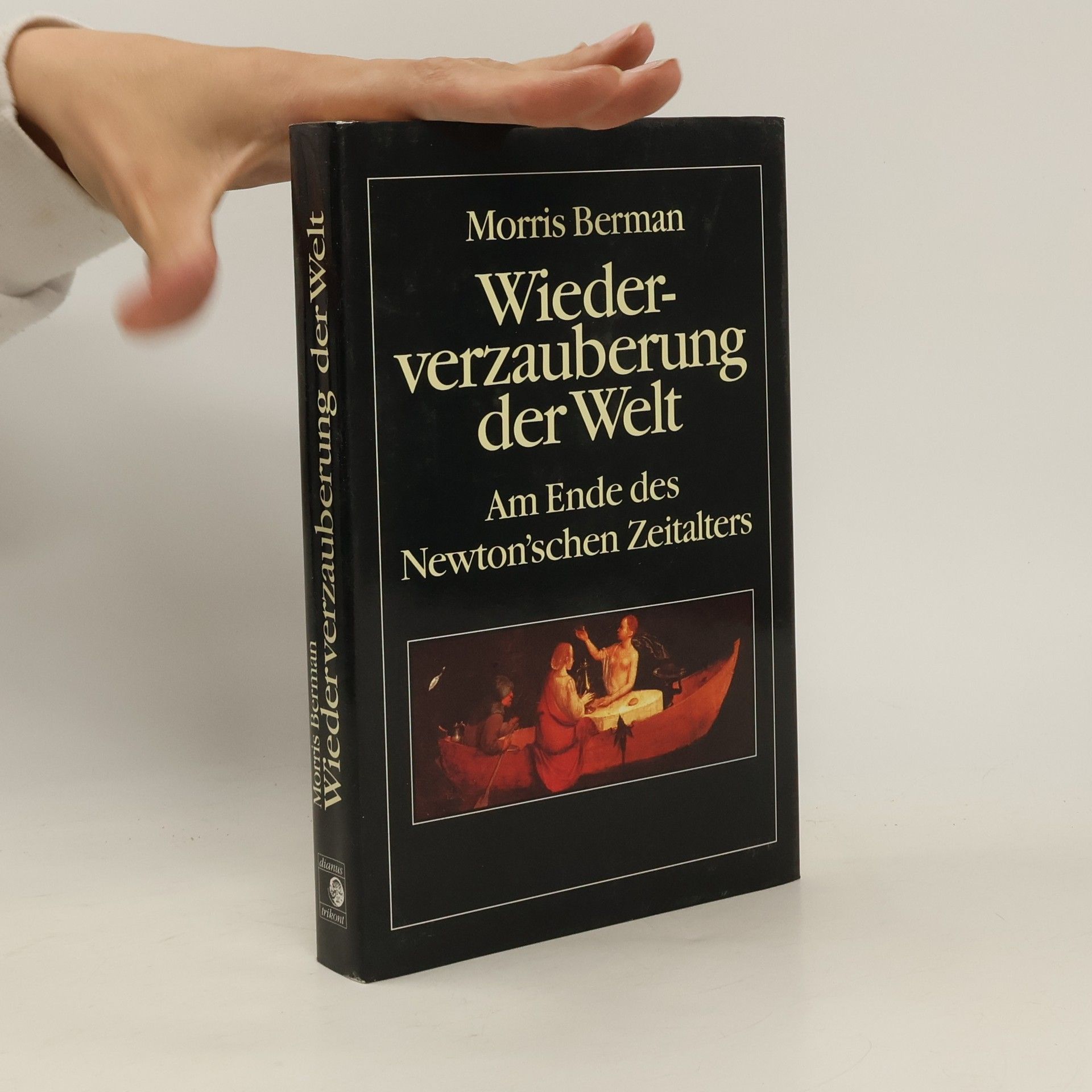 Morris Berman Wiederverzauberung der Welt