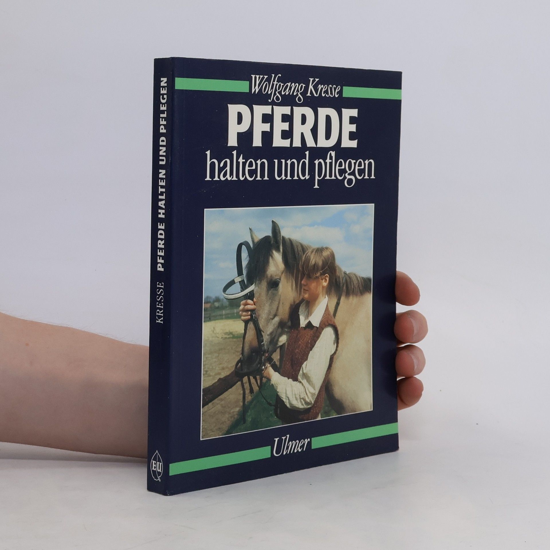 Wolfgang Kresse Pferde halten und pflegen