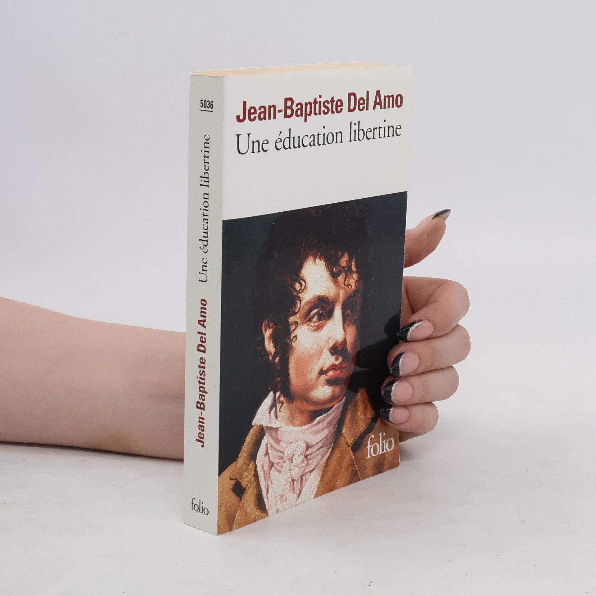 Jean-Baptiste Del Amo Une éducation libertine