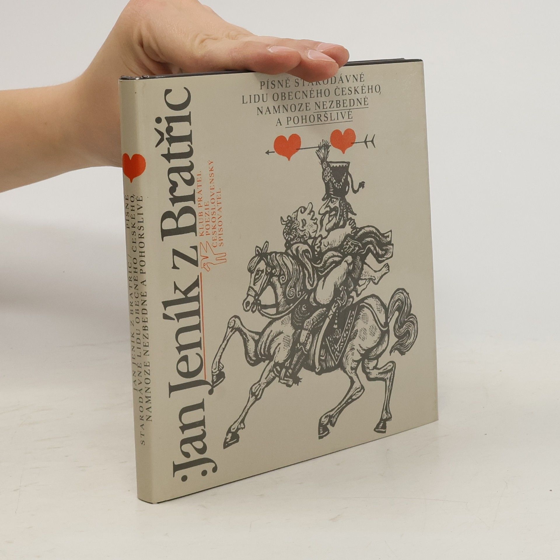 Jan Jeník z. Bratřic Písně starodávné lidu obecného českého, namnoze nezbedné a pohoršlivé