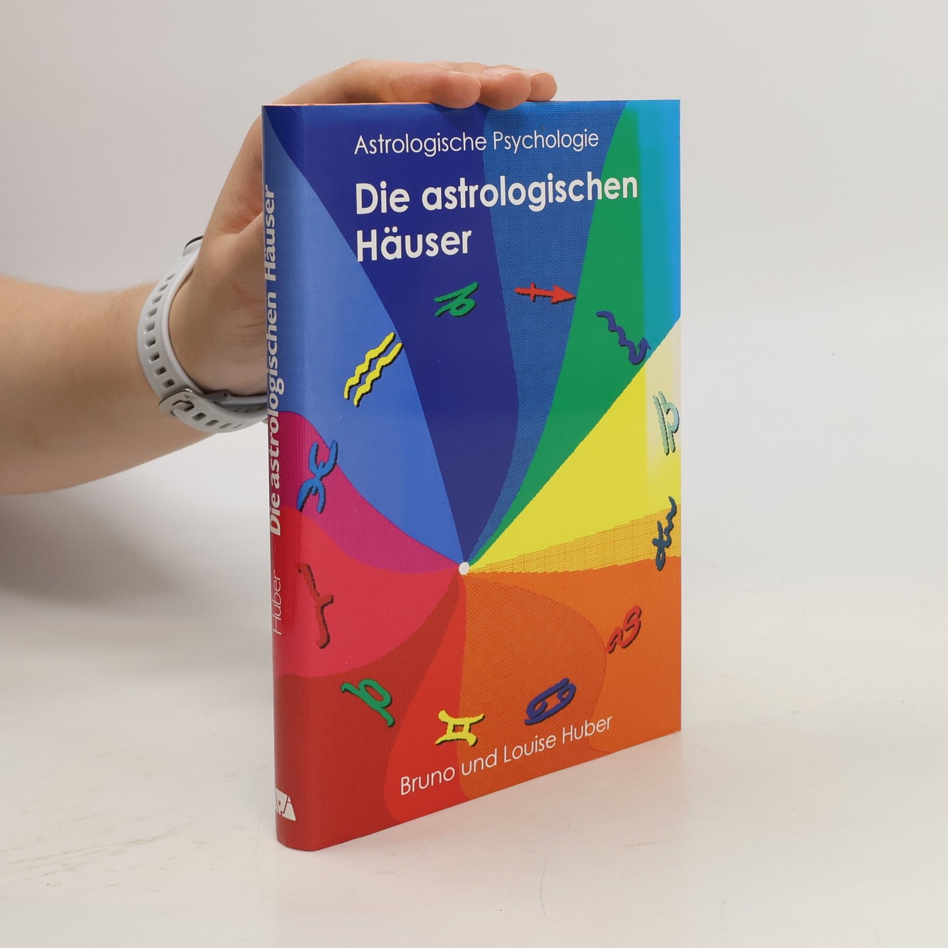 Bruno Huber Die astrologischen Häuser