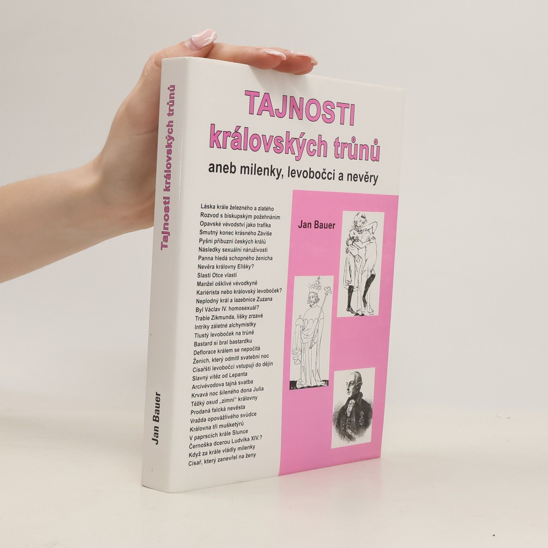 Jan Bauer Tajnosti královských trůnů aneb Milenky, levobočci a nevěry