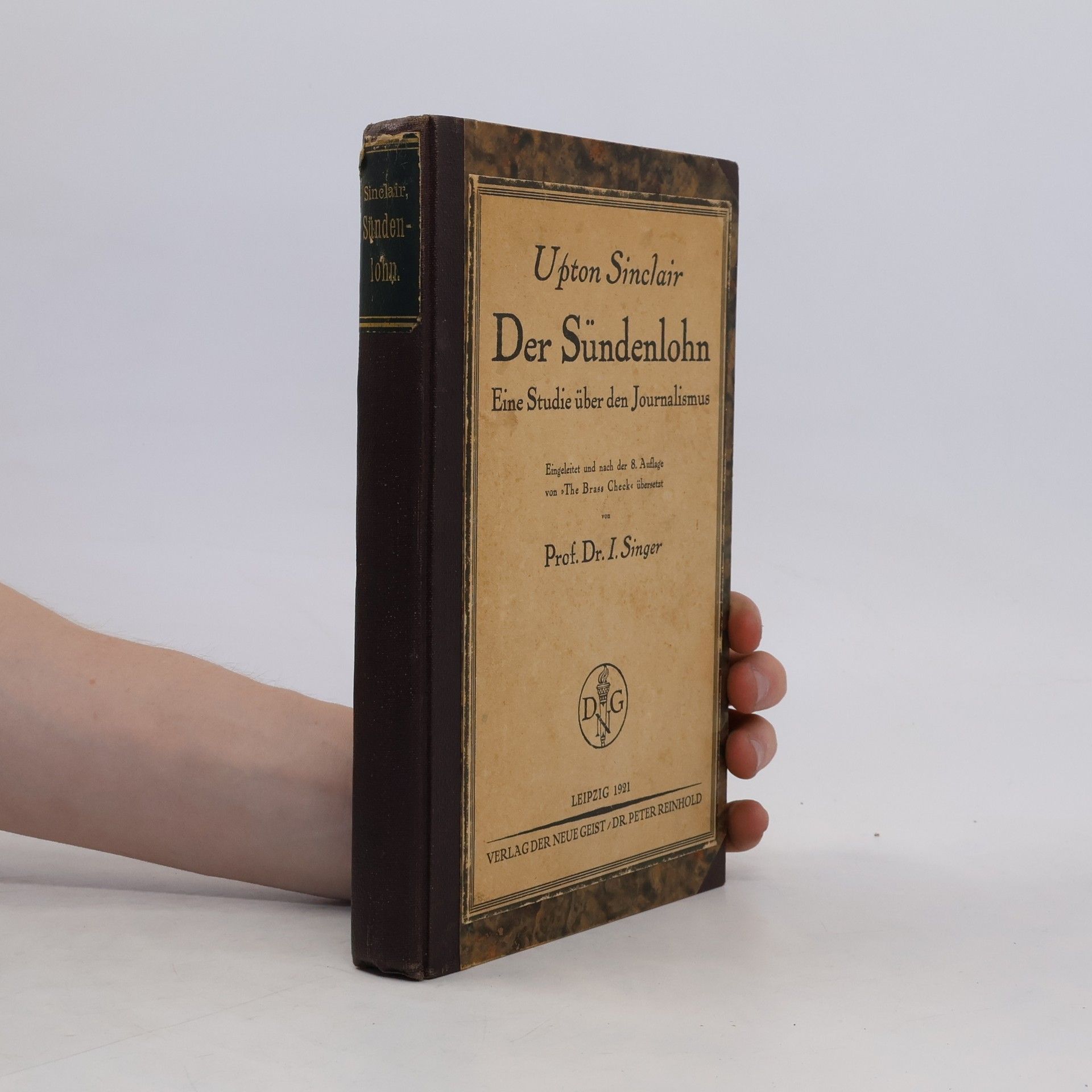 Upton Sinclair Der Sündenlohn : eine Studie über den Journalismus